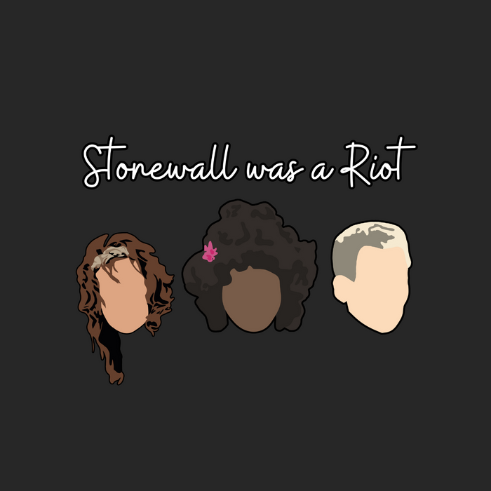 Stonewall was a Riot 