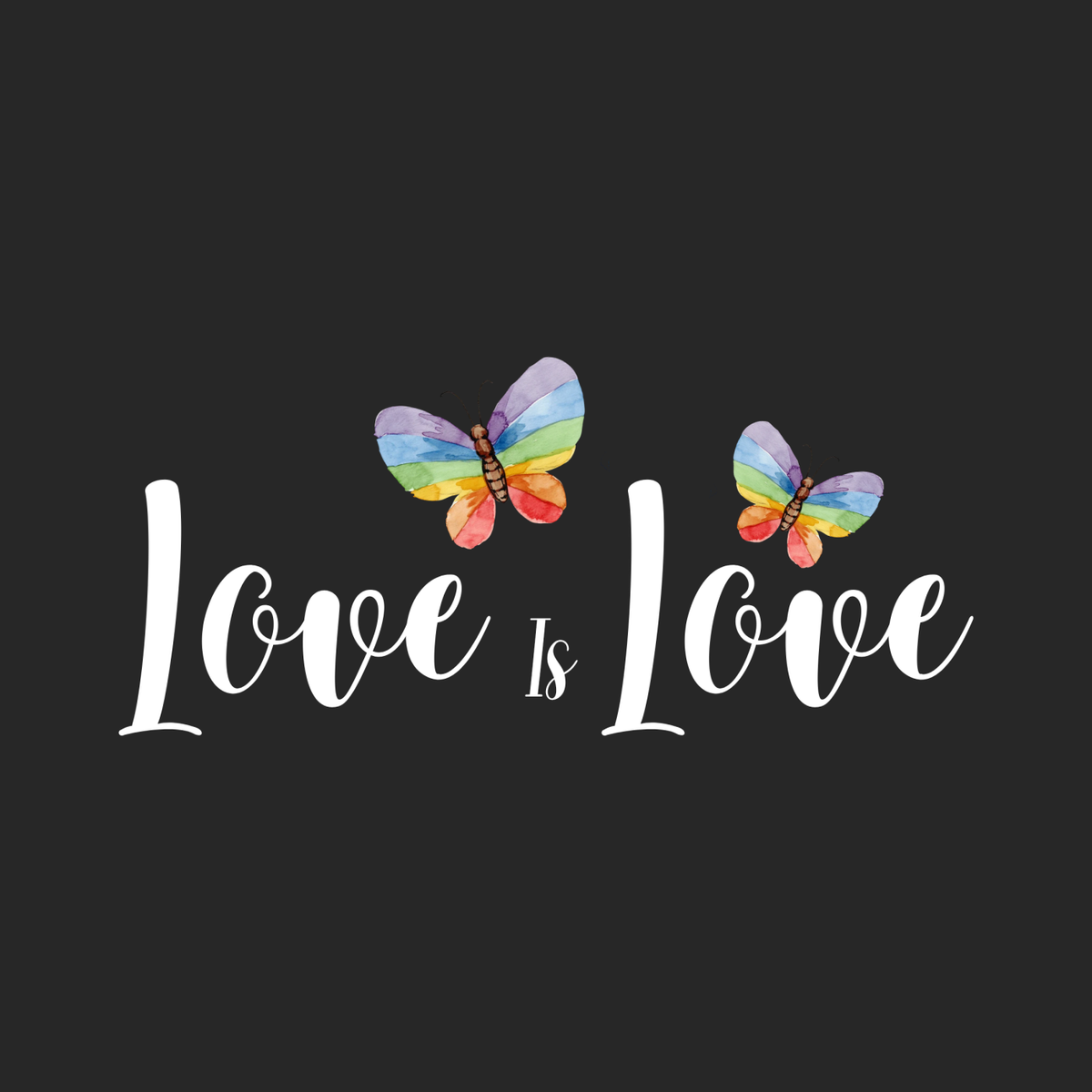 Love is Love "Butterfly Edition"