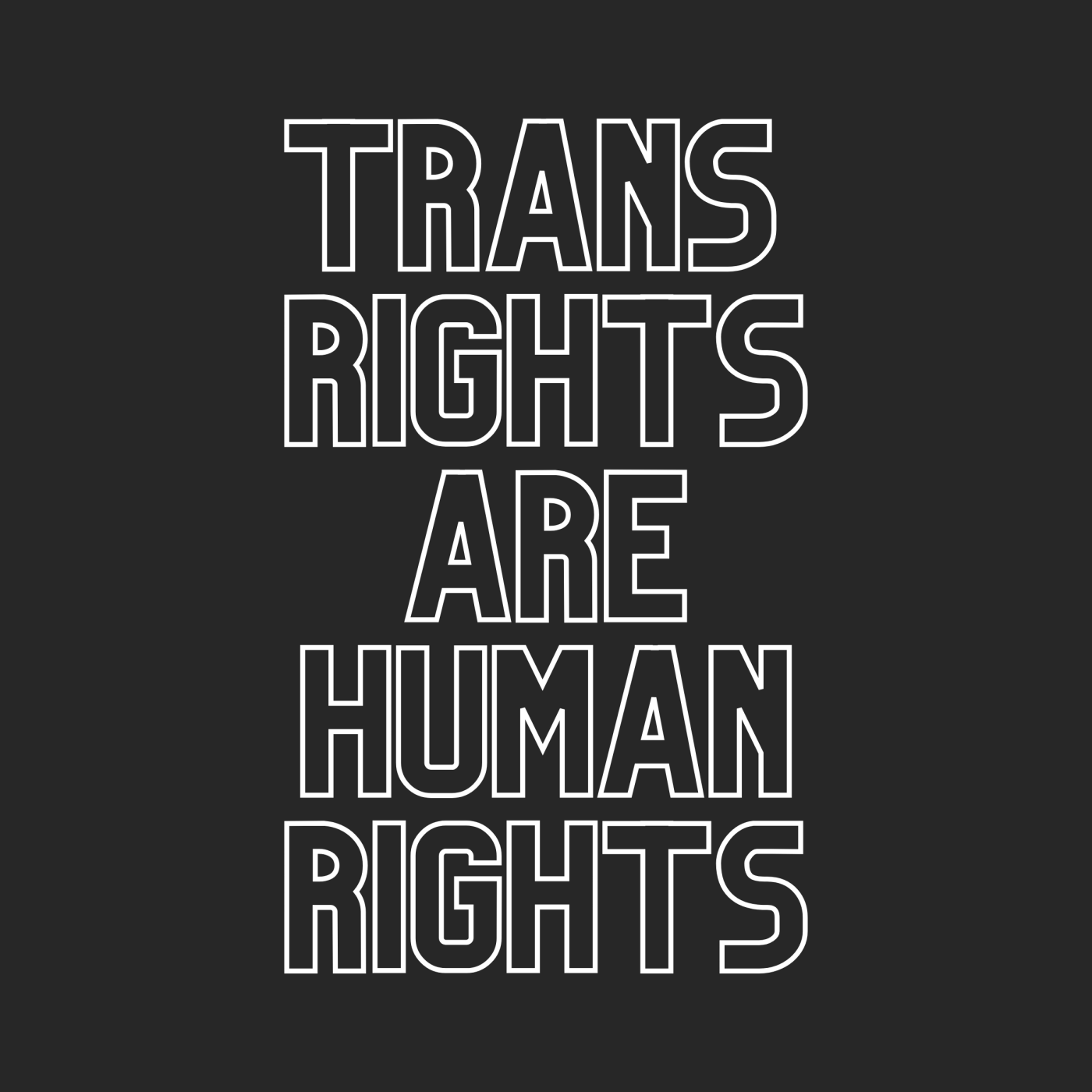 Trans Rights are Human Rights "Statement Edition"