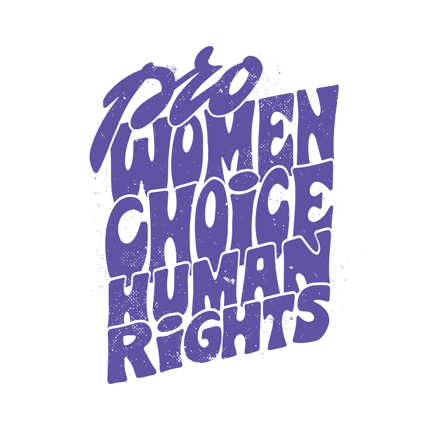Pro Women Choice Human Rights "Lila Edition"