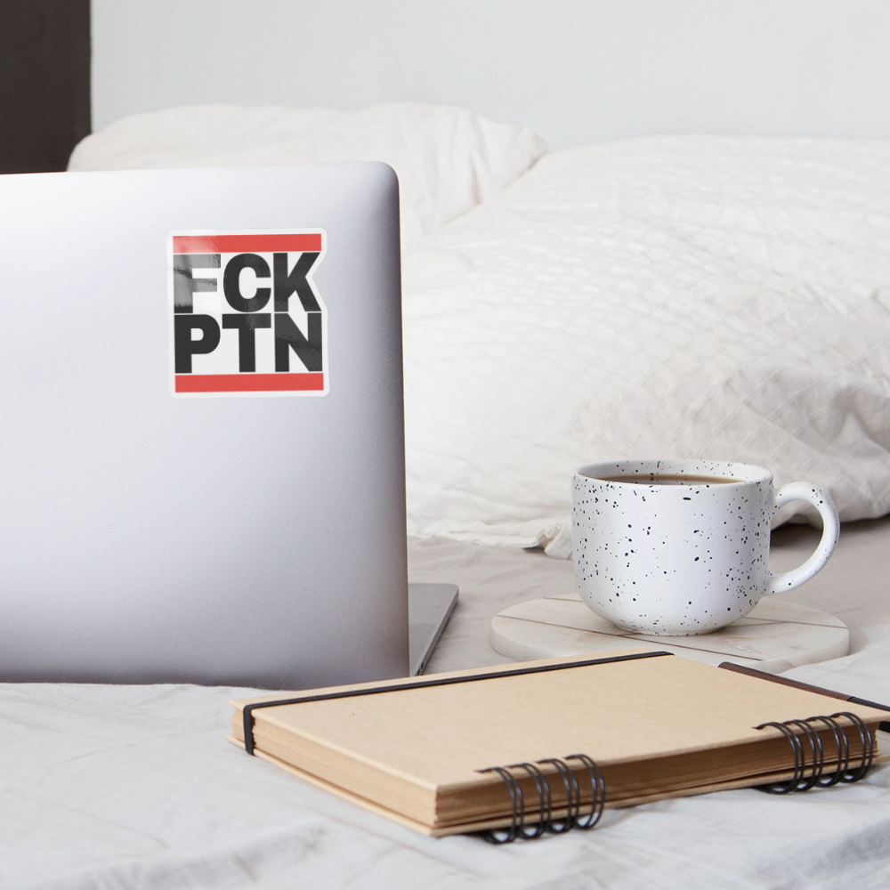 FCK PTN (schwarze Schrift) - Sticker (groß) - Weiß glänzend