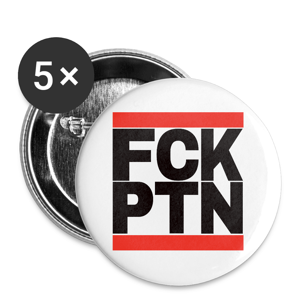 FCK PTN (schwarze Schrift) - Buttons klein 5x - Weiß