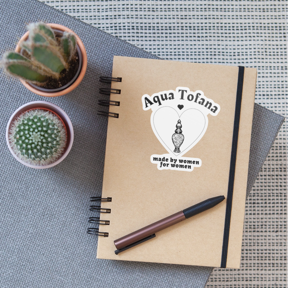 Aqua Tofana: Made By Women For Women - Sticker (groß) - Mattweiß