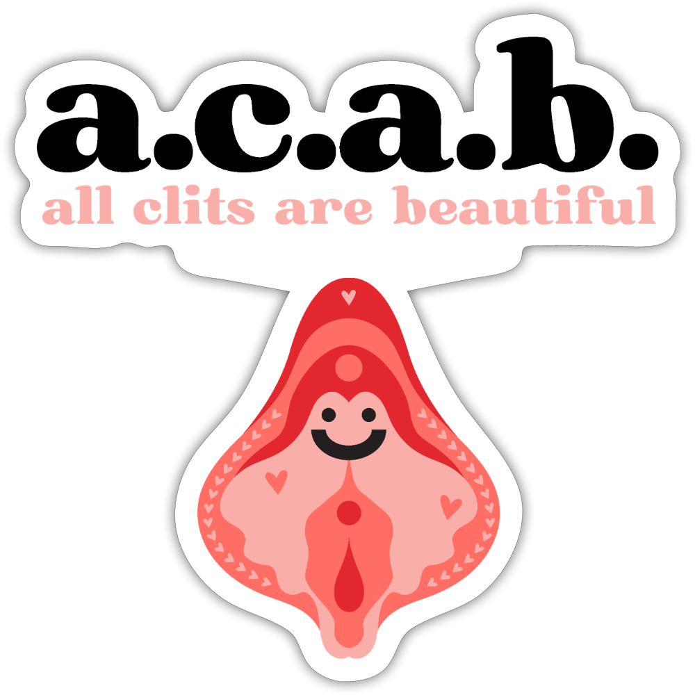 A.C.A.B. All Clits are Beautiful - 1x Sticker (groß) - Mattweiß