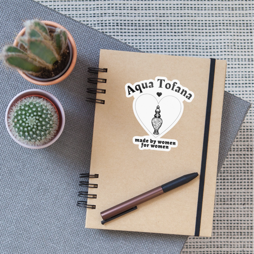 Aqua Tofana: Made By Women For Women - Sticker (groß) - Weiß glänzend