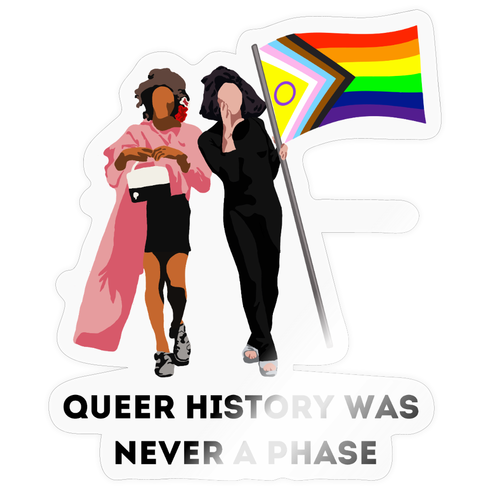 Queer History Was Never A Phase - Sticker (groß) - Transparent glänzend