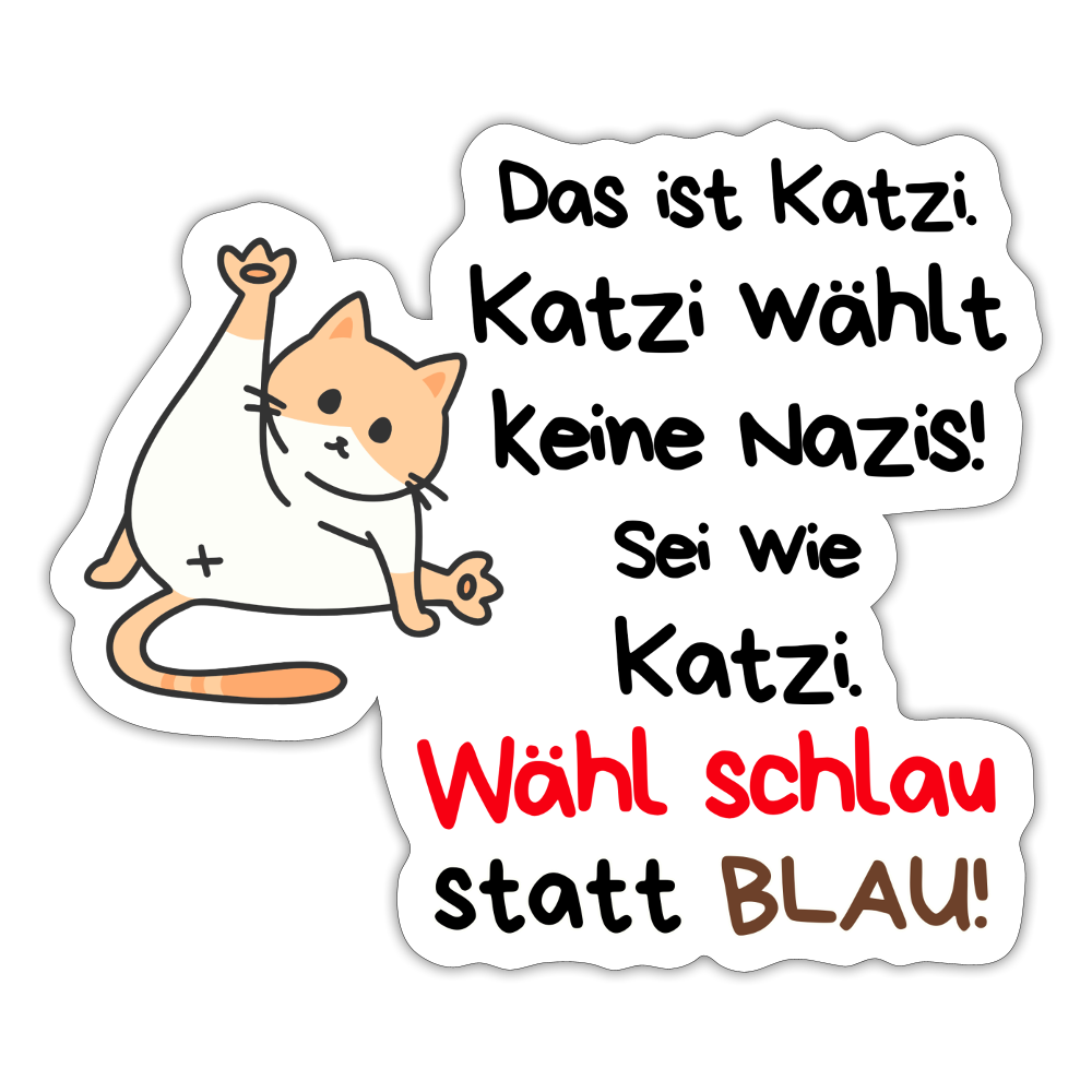Katzi wählt keine Nazis! - Sticker (groß) - Mattweiß