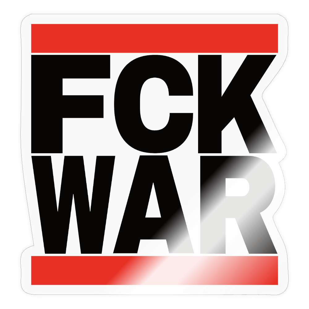 FCK WAR (schwarze Schrift) - Sticker (groß) - Transparent glänzend