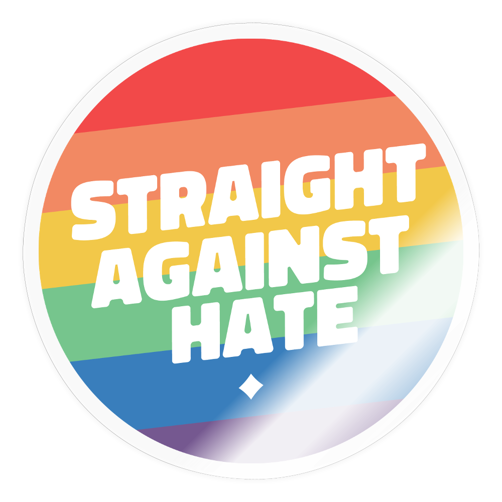 Straight Against Hate Badge - Sticker (groß) - Transparent glänzend