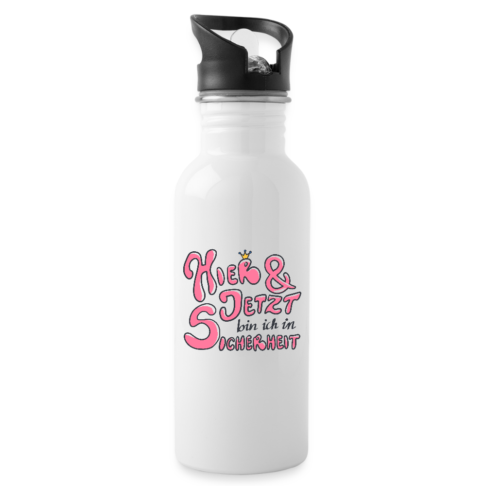 Hier und jetzt bin ich in Sicherheit "Pinke Edition" - Trinkflasche - Weiß