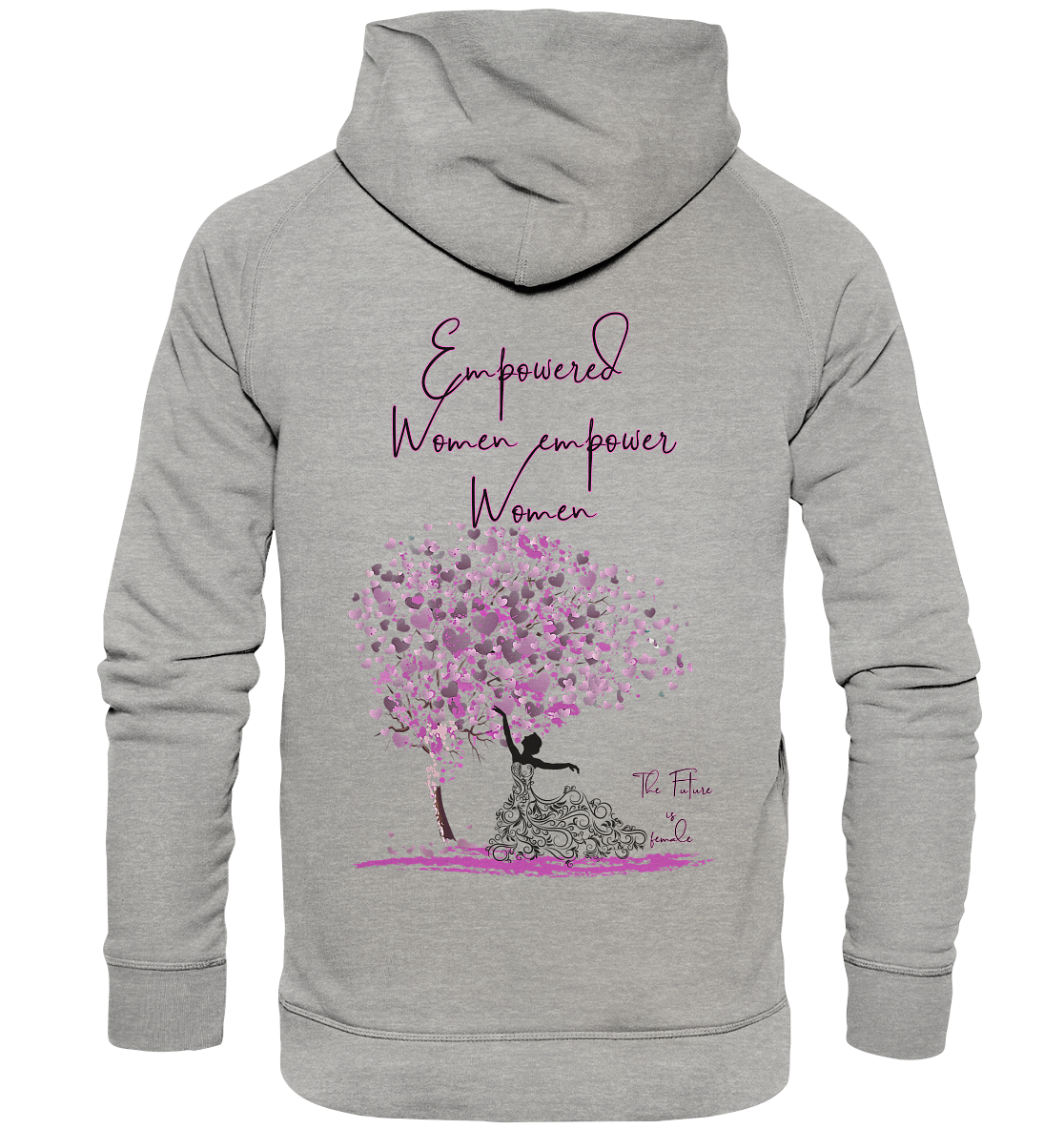 Empowered Women empower Women Backprint Hoodie