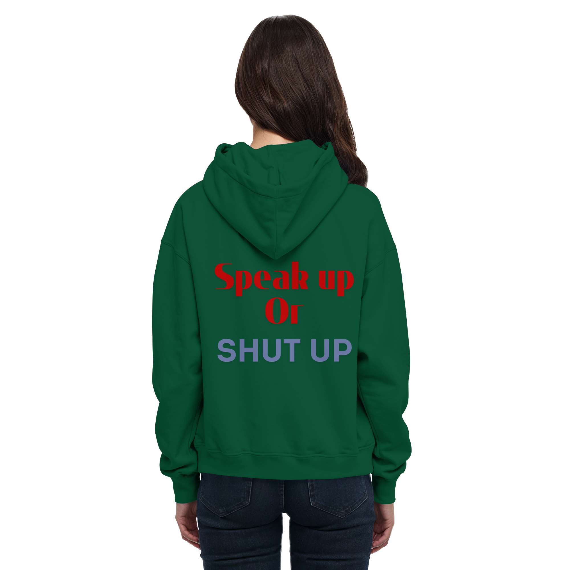 Speak Up or Shut Up Backprint - Basic Unisex Hoodie