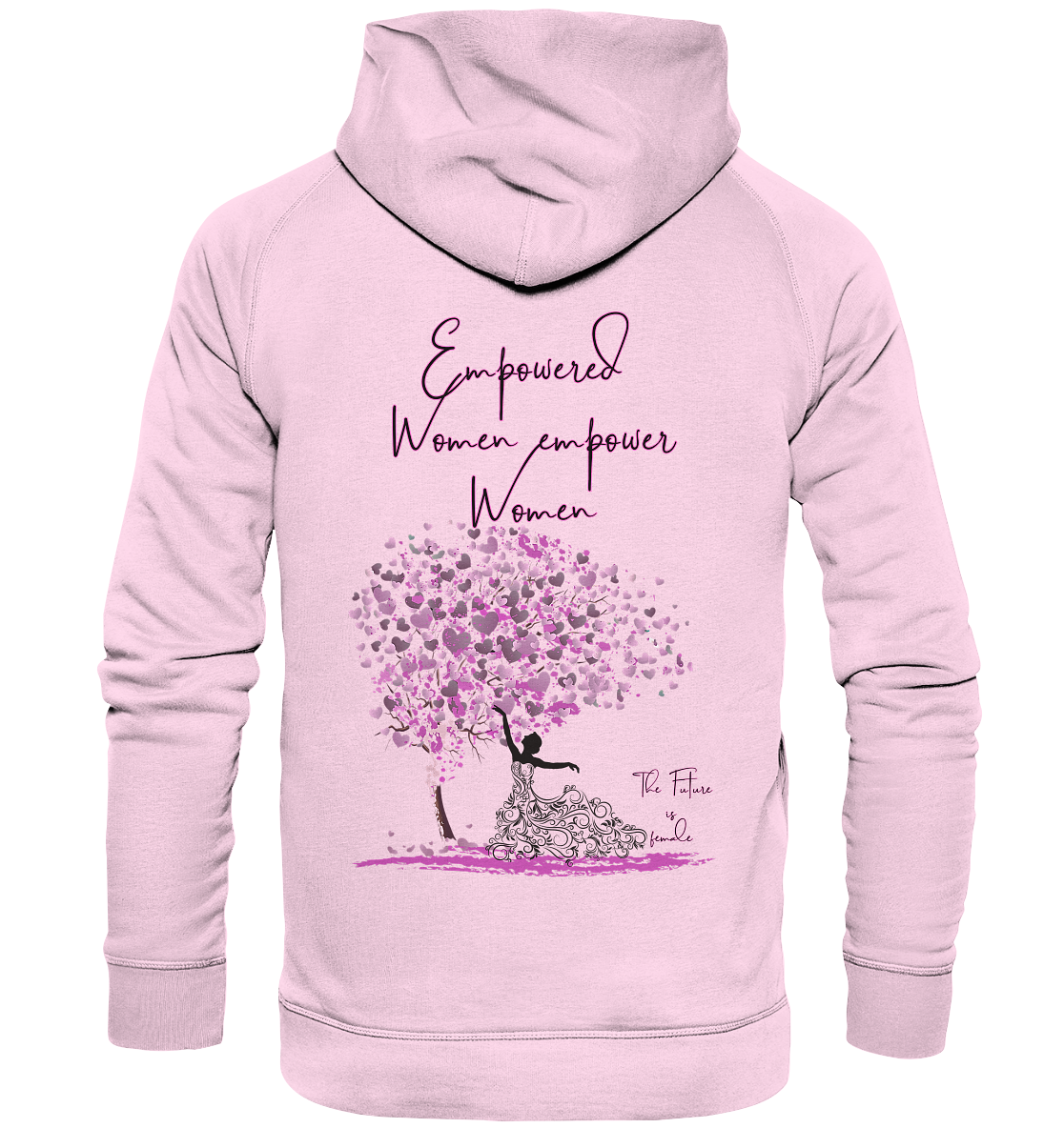 Empowered Women empower Women Backprint Hoodie