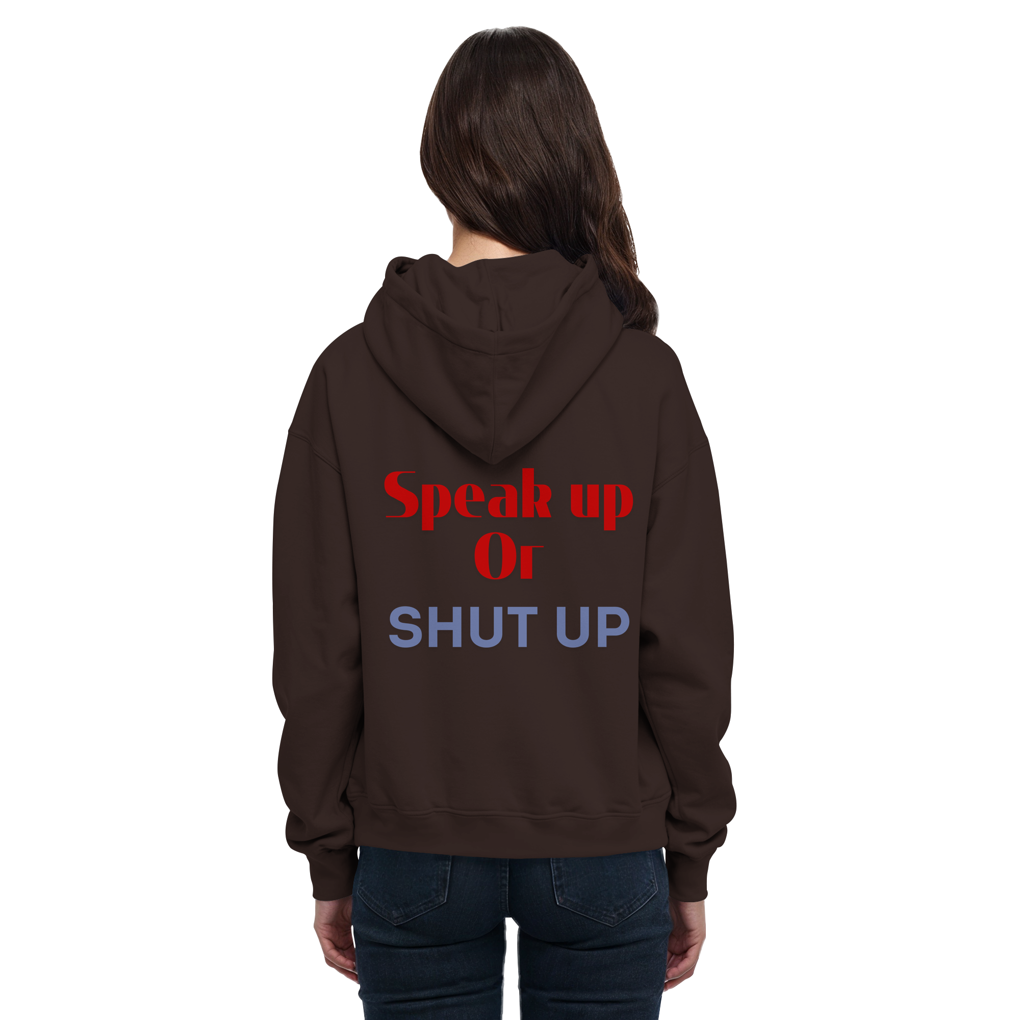 Speak Up or Shut Up Backprint - Basic Unisex Hoodie