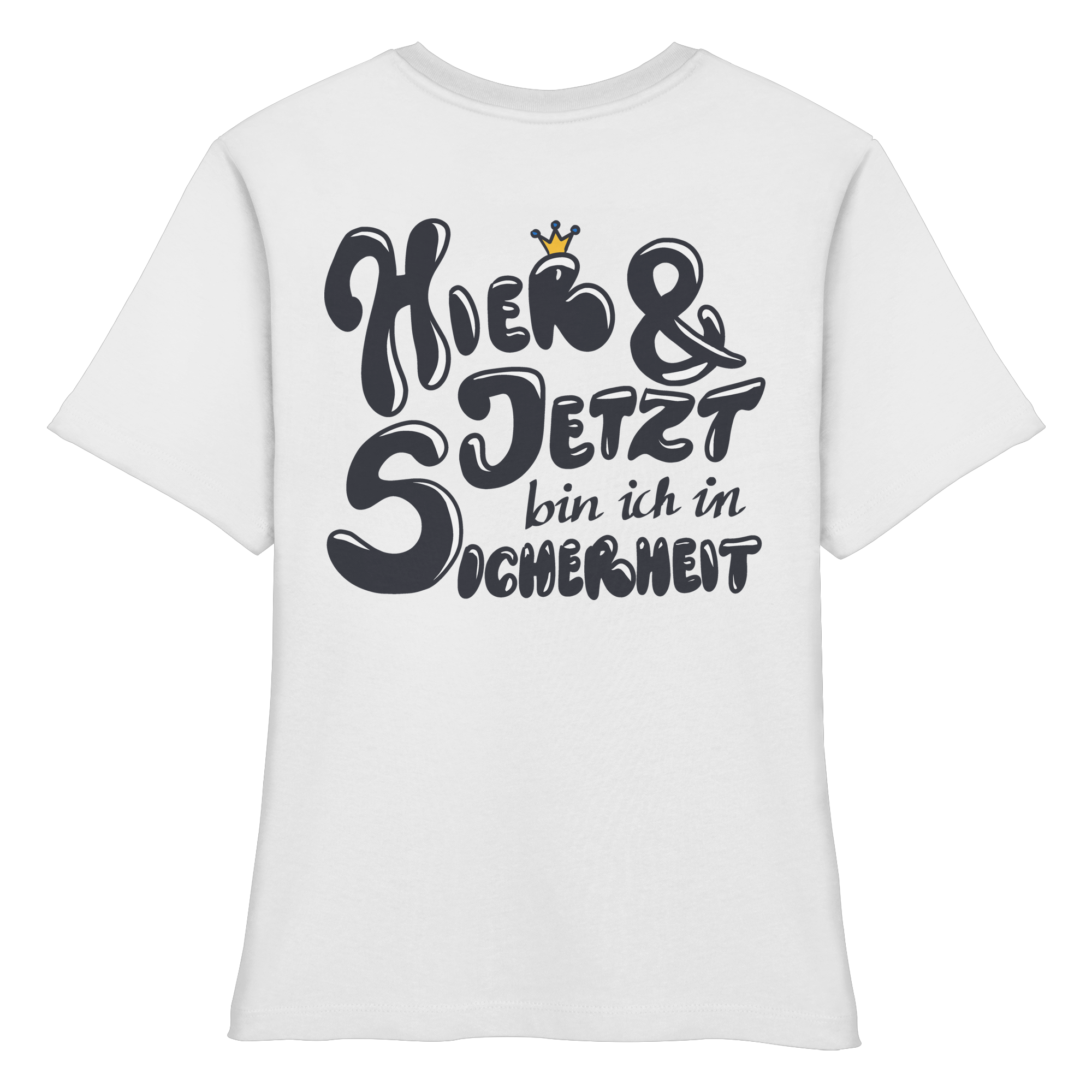 Hier und jetzt bin ich in Sicherheit "Schwarze Edition" Backprint - Fitted Ladies Organic Shirt