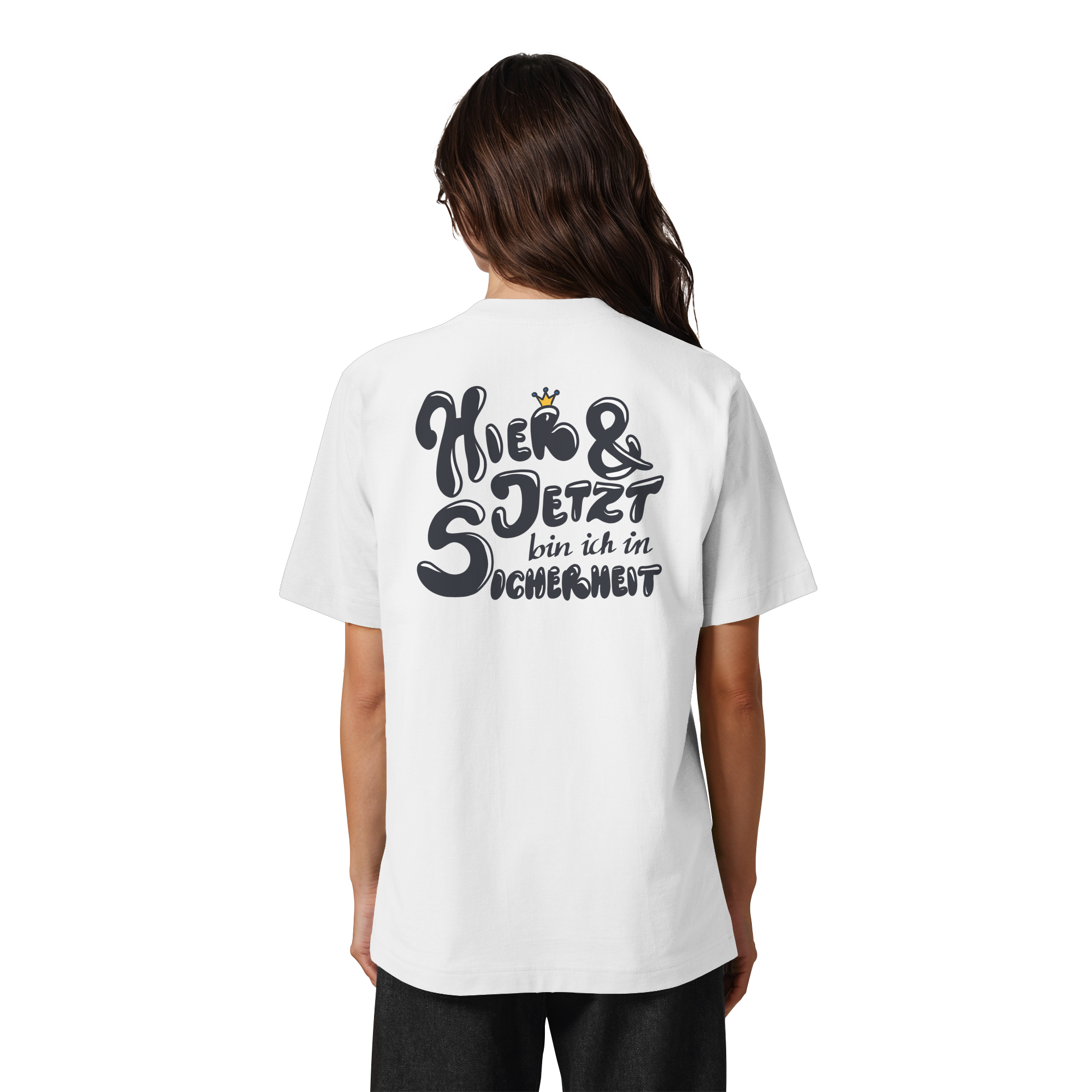 Hier und jetzt bin ich in Sicherheit "Schwarze Edition" Backprint - Heavy Oversized Organic Shirt