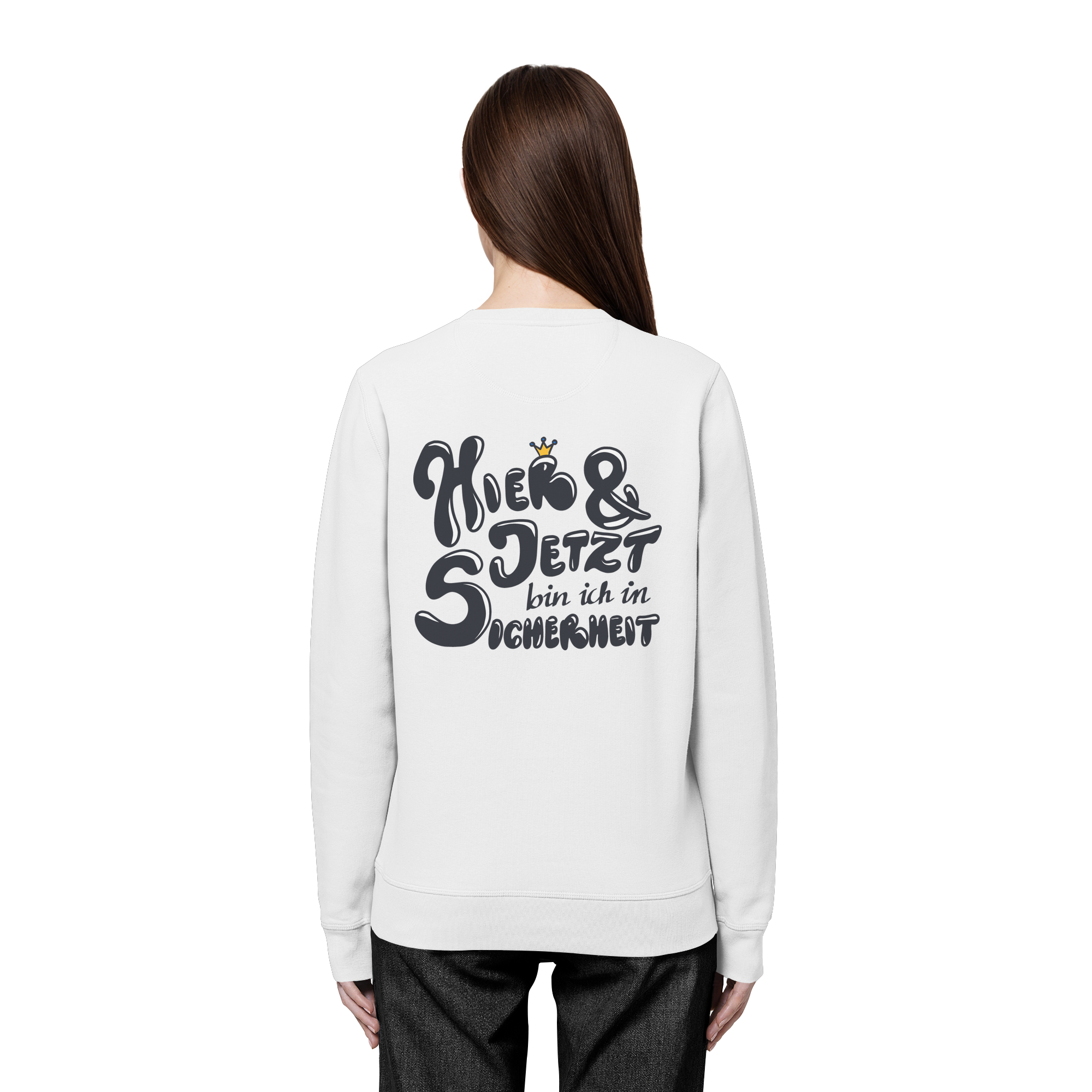Hier und jetzt bin ich in Sicherheit "Schwarze Edition" Backprint - Organic Basic Unisex Sweatshirt