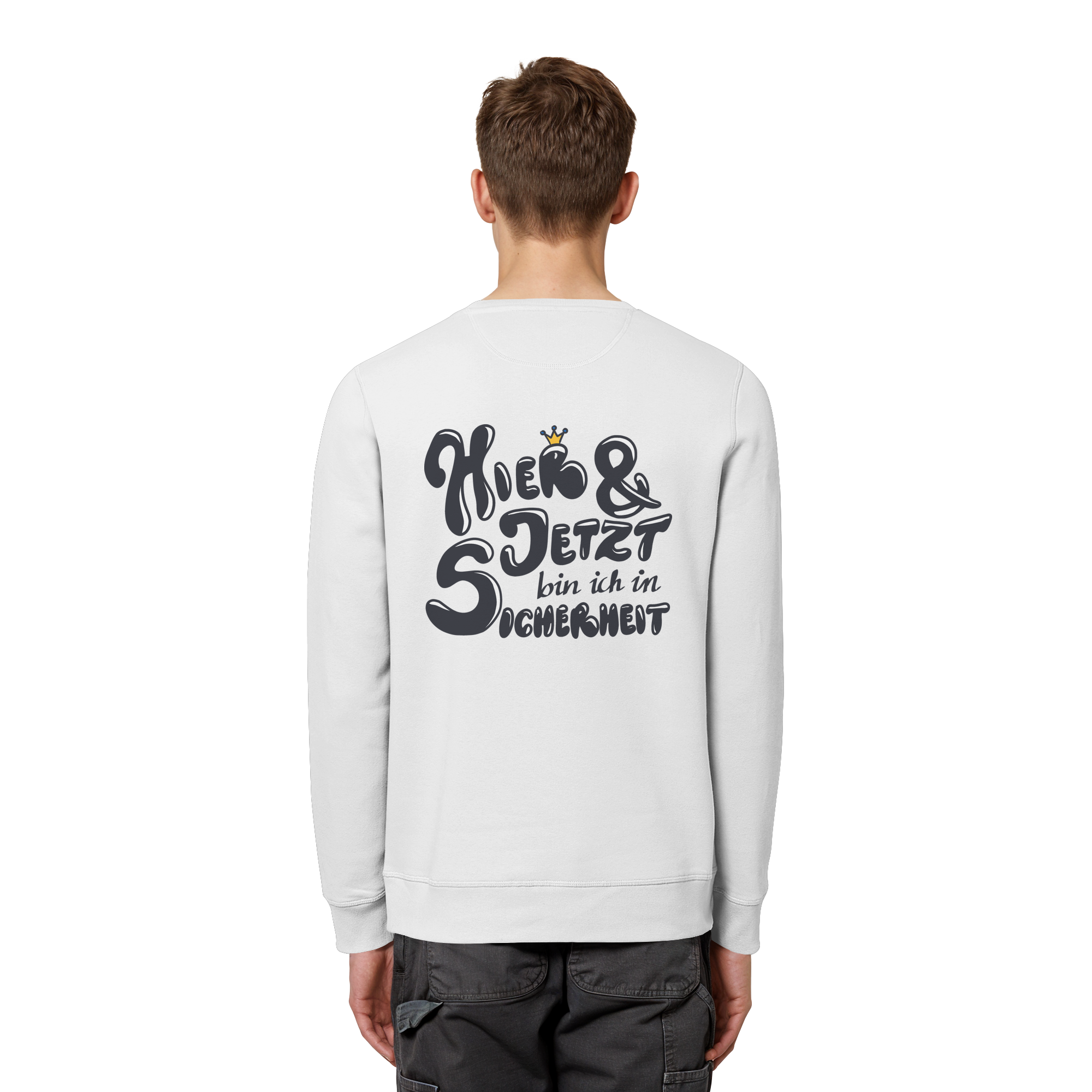 Hier und jetzt bin ich in Sicherheit "Schwarze Edition" Backprint - Organic Basic Unisex Sweatshirt