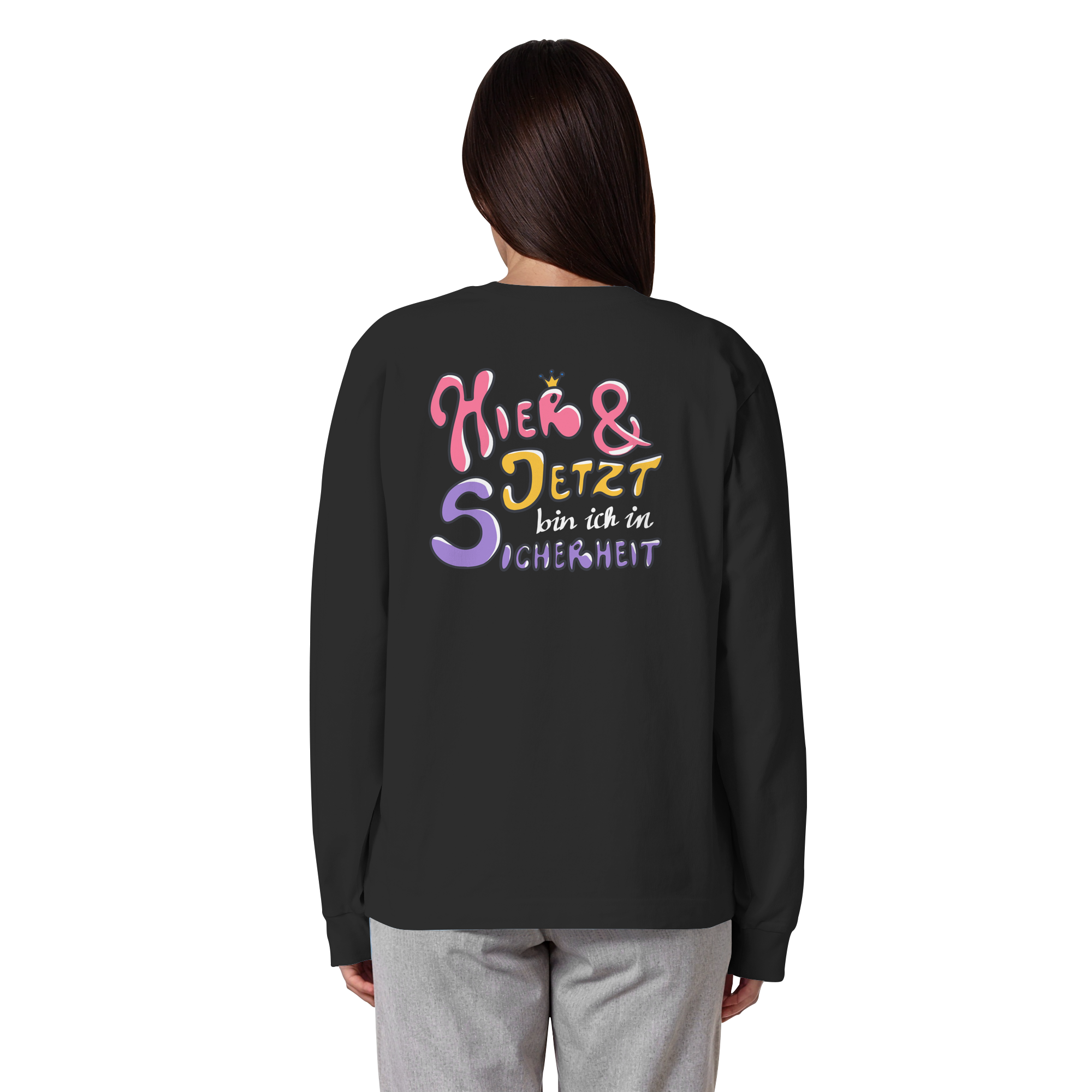 Hier und jetzt bin ich in Sicherheit "Bunte Edition" Backprint - Organic Heavy Oversized Longsleeve T-Shirt