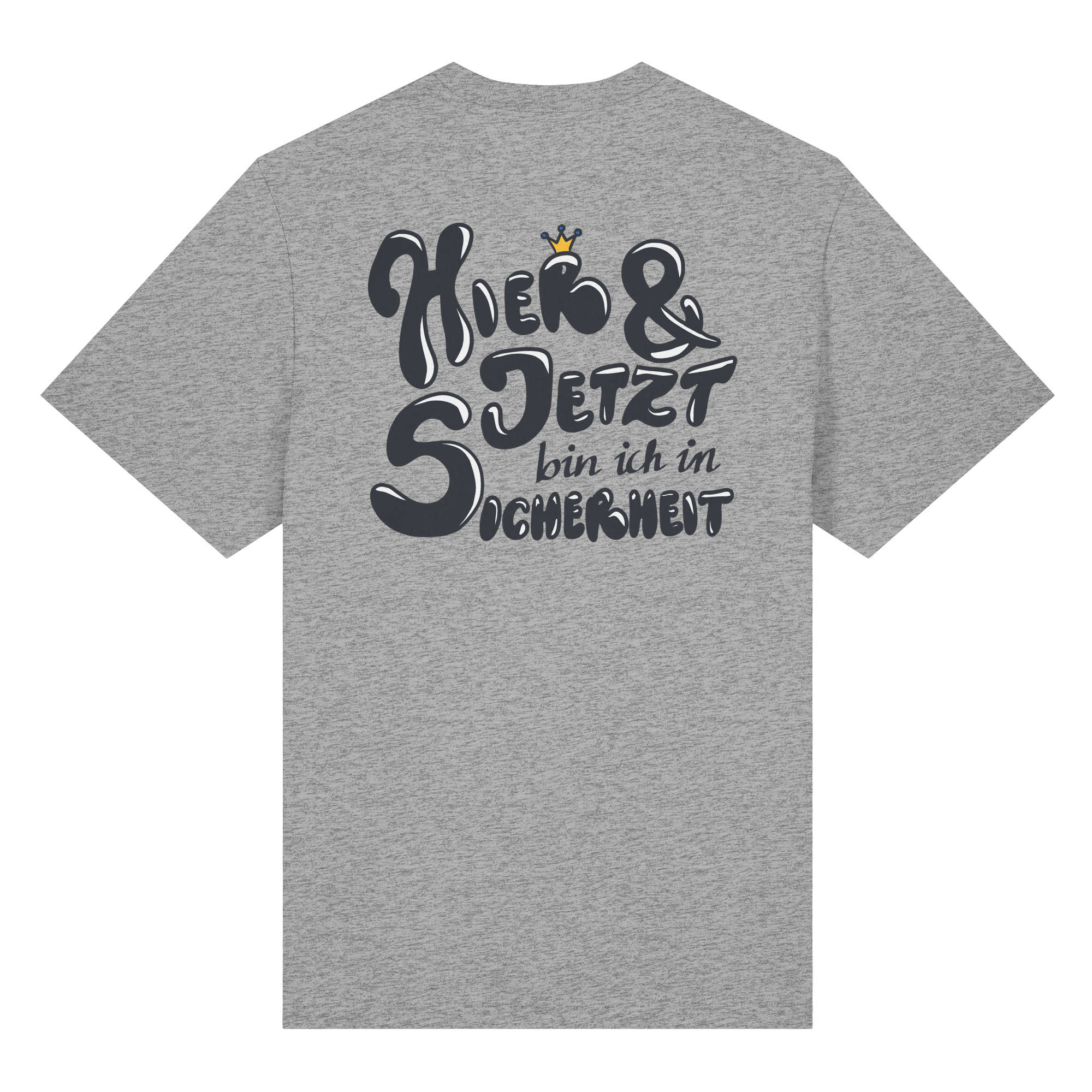 Hier und jetzt bin ich in Sicherheit "Schwarze Edition" Backprint - Organic Heavy T-Shirt