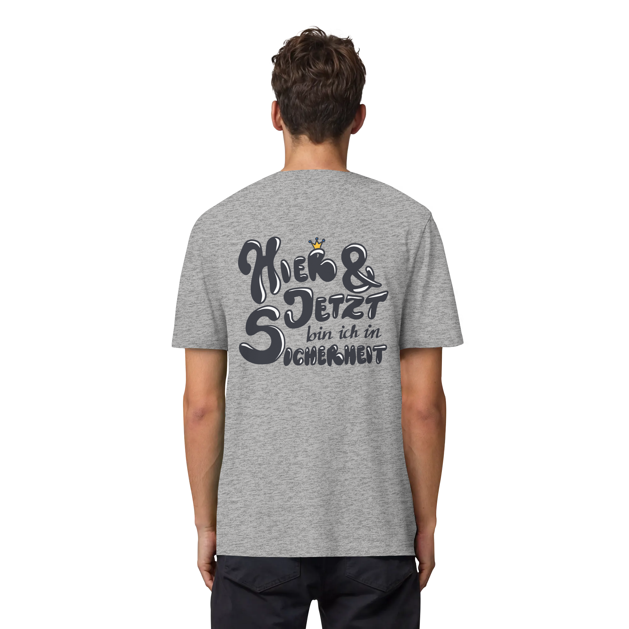 Hier und jetzt bin ich in Sicherheit "Schwarze Edition" Backprint - Organic Heavy T-Shirt