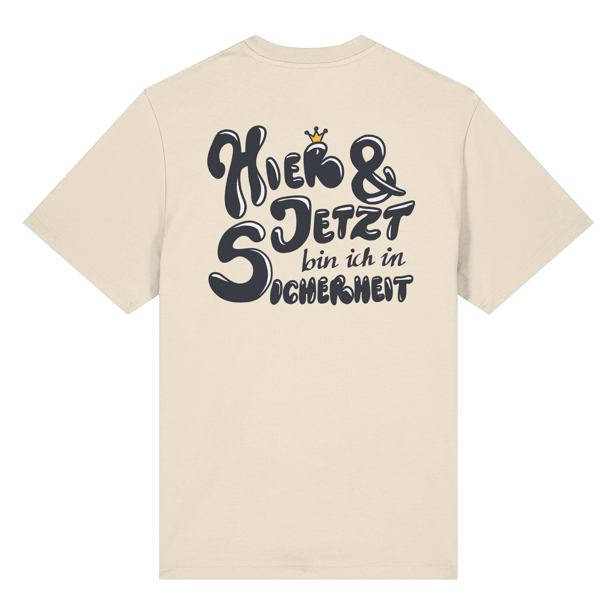 Hier und jetzt bin ich in Sicherheit "Schwarze Edition" Backprint - Organic Heavy T-Shirt