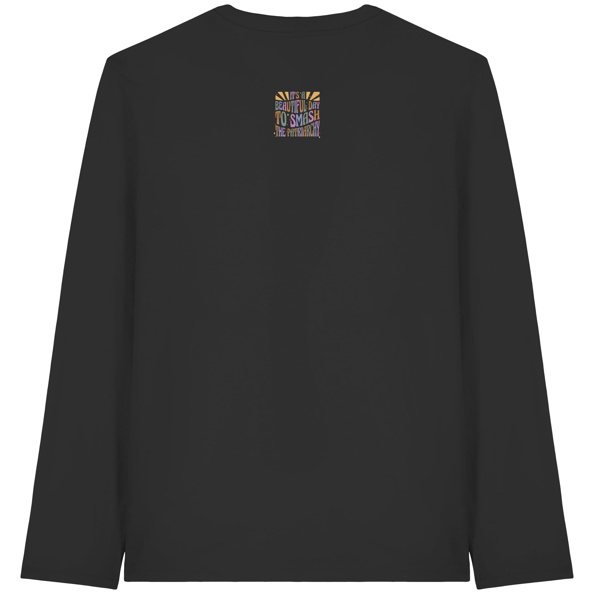 It's a Beautiful Day to Smash the Patriarchy - Organic Longsleeve T-Shirt
