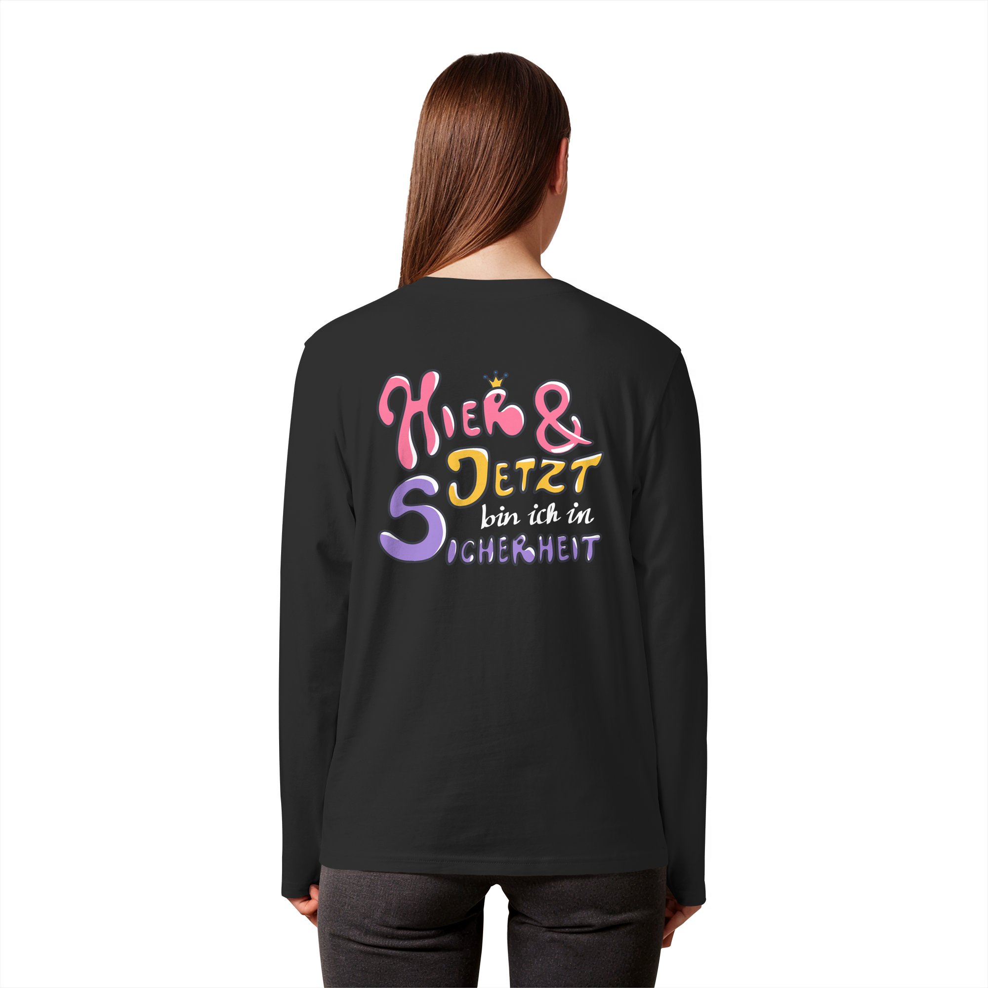 Hier und jetzt bin ich in Sicherheit "Bunte Edition" Backprint - Organic Longsleeve T-Shirt