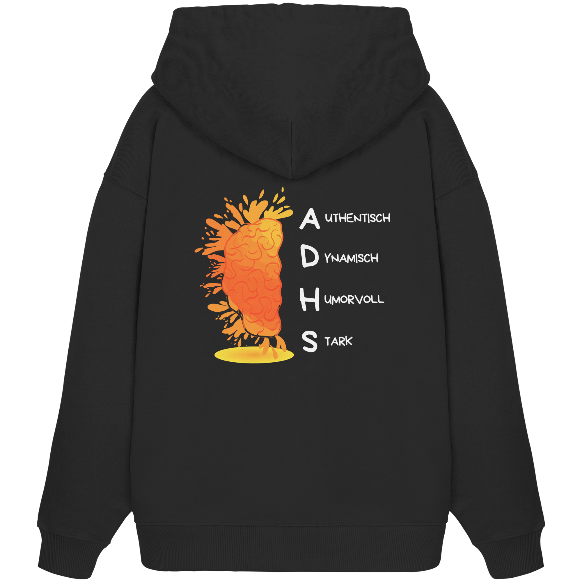 ADHS Authentisch Dynamisch Humorvoll Stark Backprint - Organic Oversize Hoodie