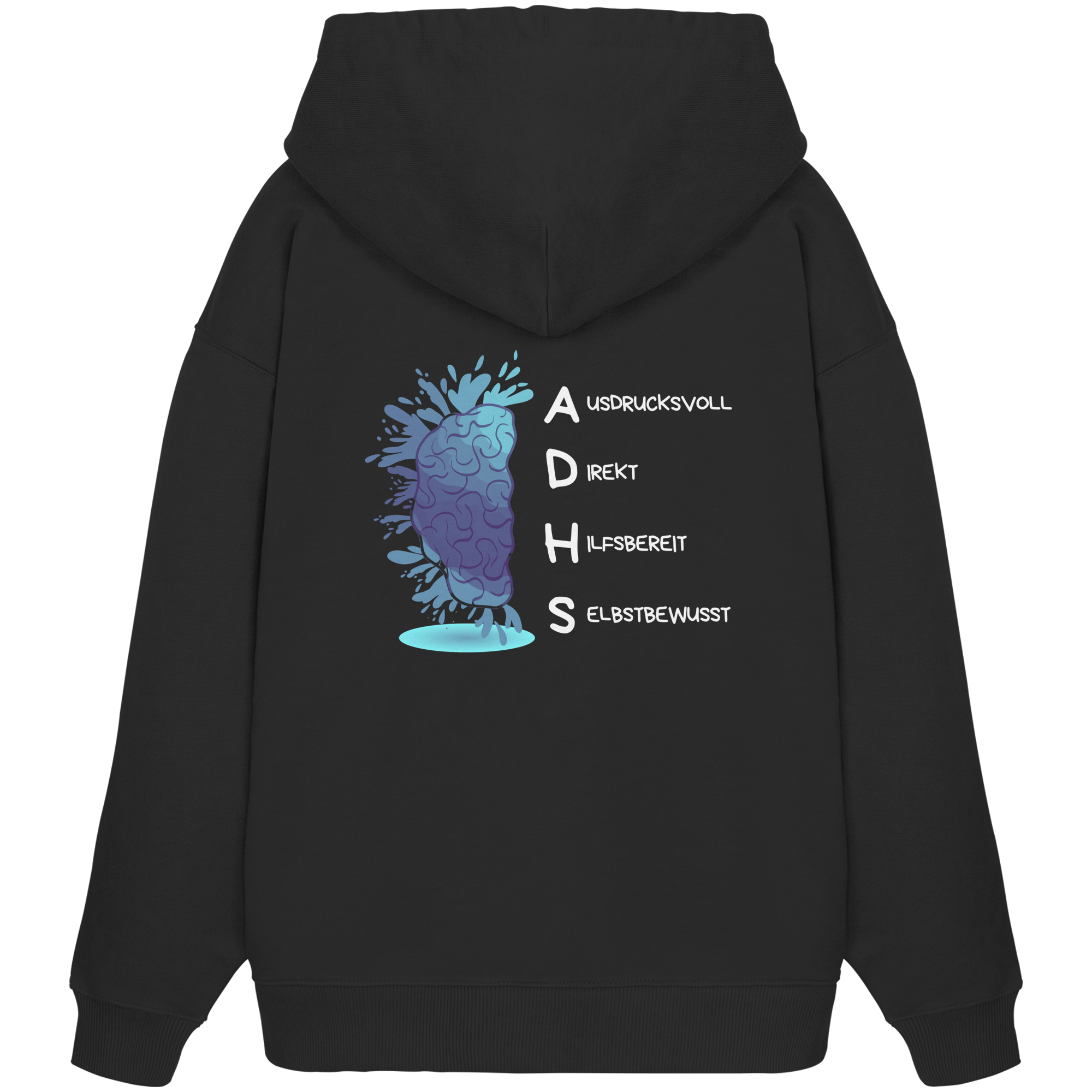 ADHS Ausdrucksvoll Direkt Hilfsbereit Selbstbewusst Backprint - Organic Oversize Hoodie