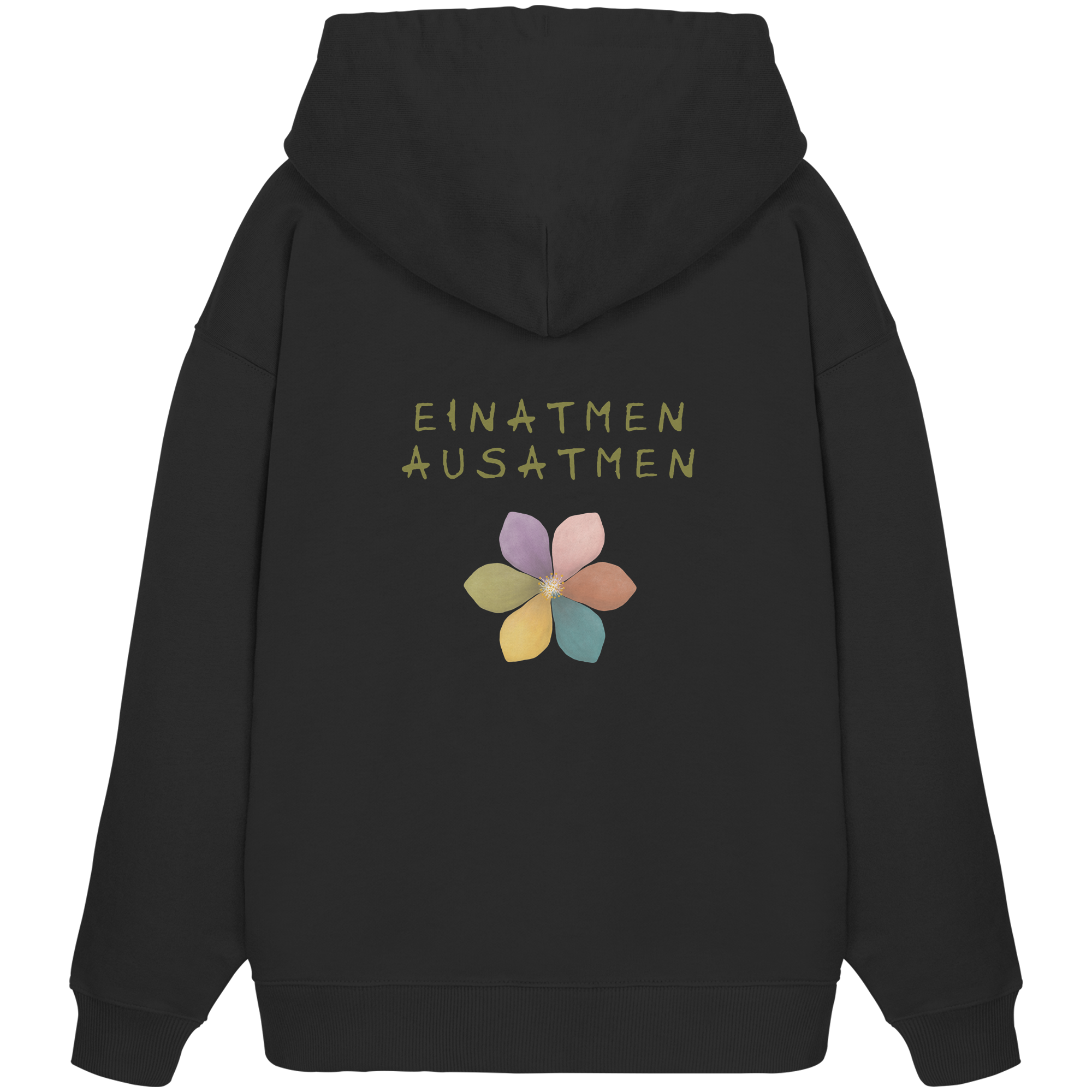 Einatmen Ausatmen "Achtsamkeitsblüte Edition" Backprint - Organic Oversize Hoodie