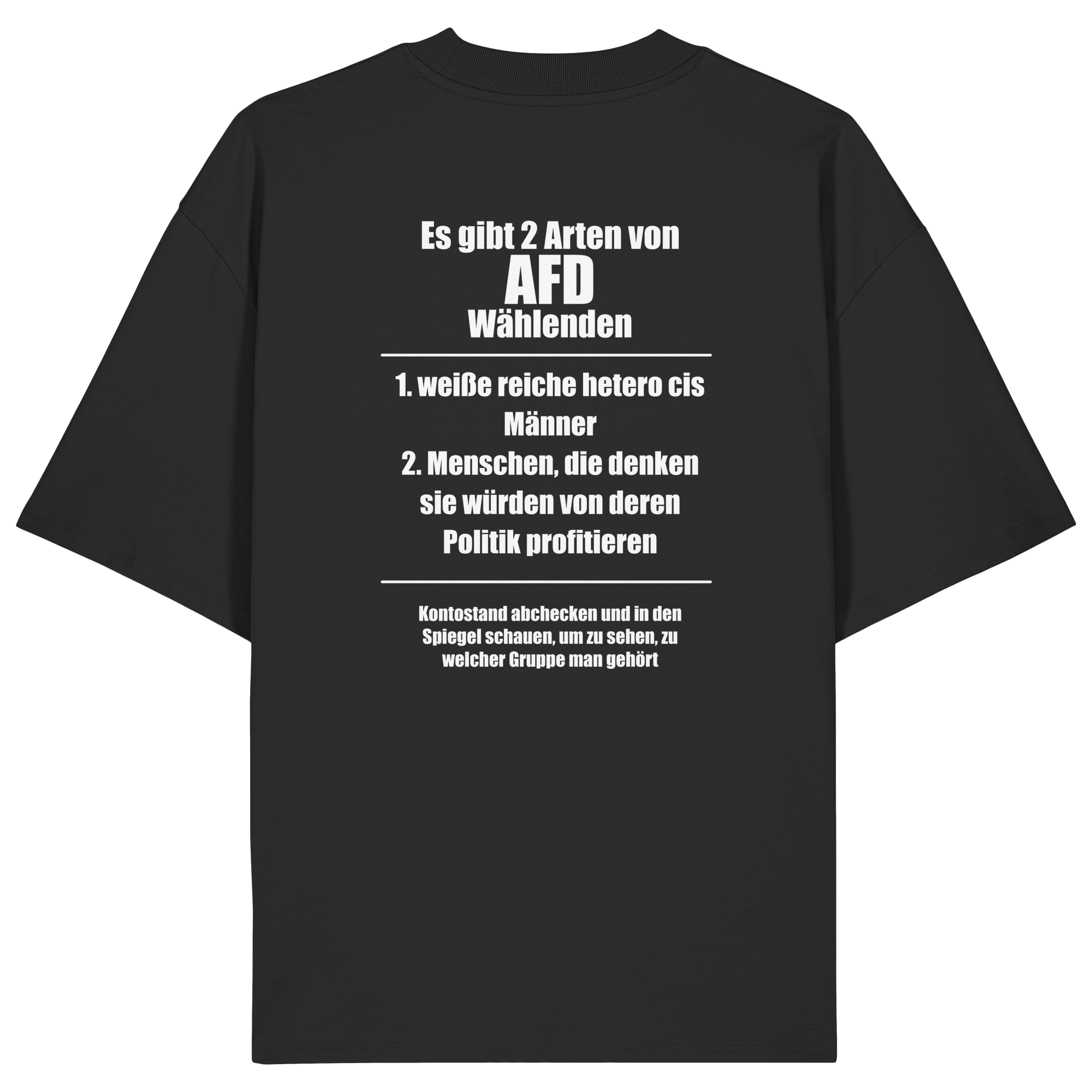 Es gibt 2 Arten von AfD Wählenden Backprint (dunkel) - Organic Oversize Shirt