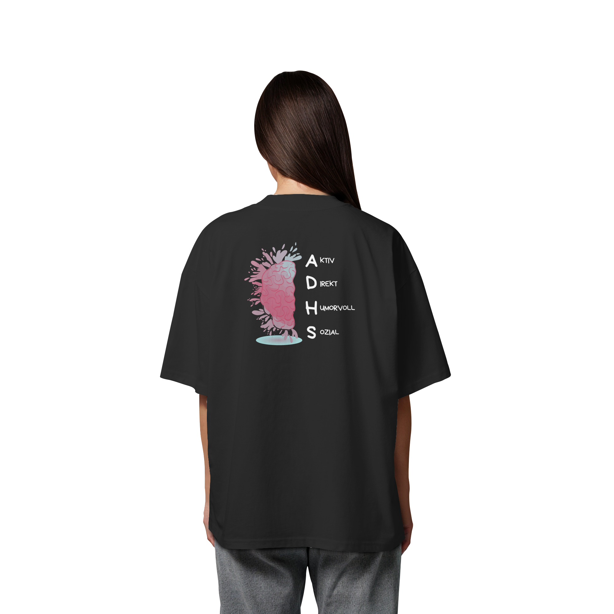 ADHS Aktiv Direkt Humorvoll Sozial Backprint - Organic Oversize Shirt