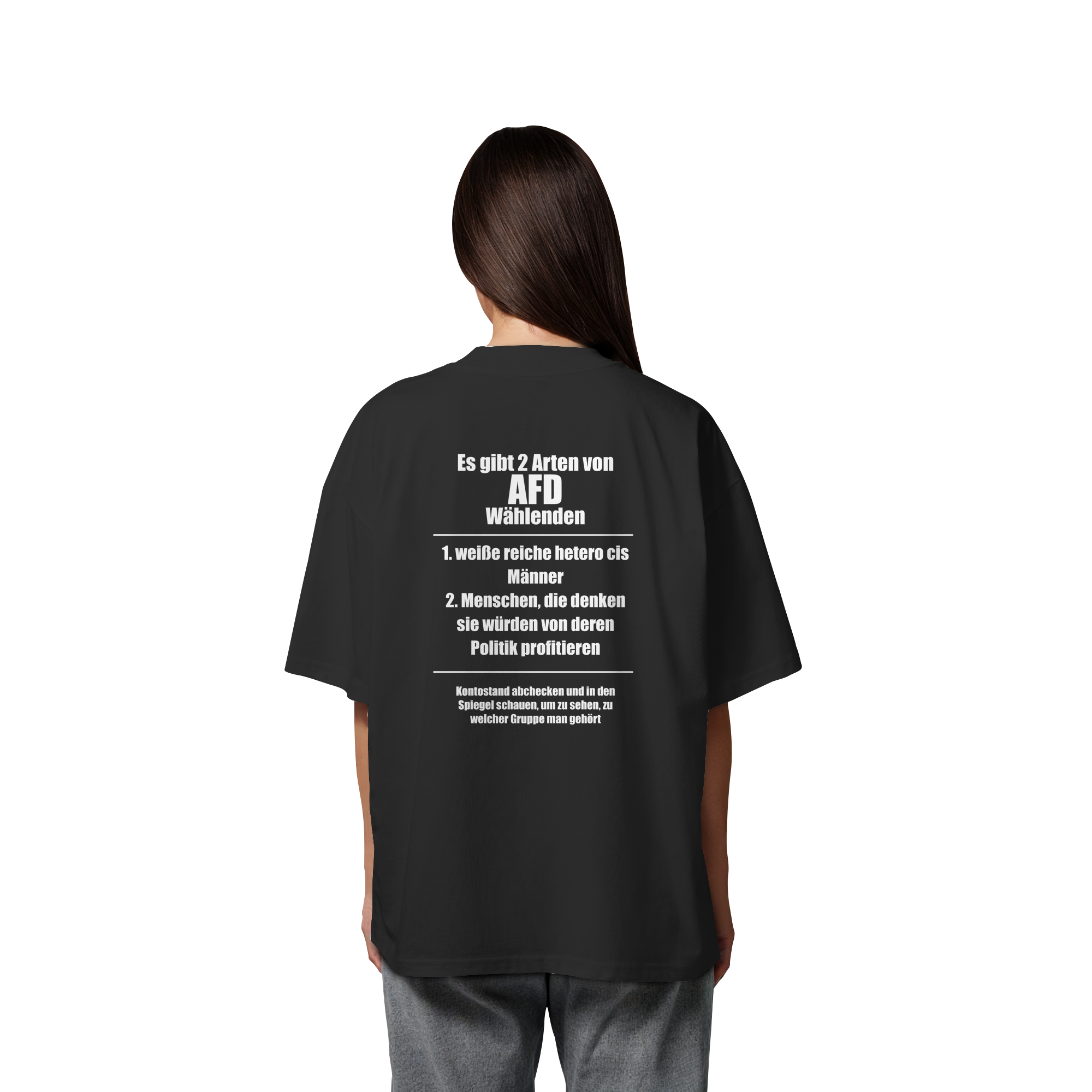 Es gibt 2 Arten von AfD Wählenden Backprint (dunkel) - Organic Oversize Shirt