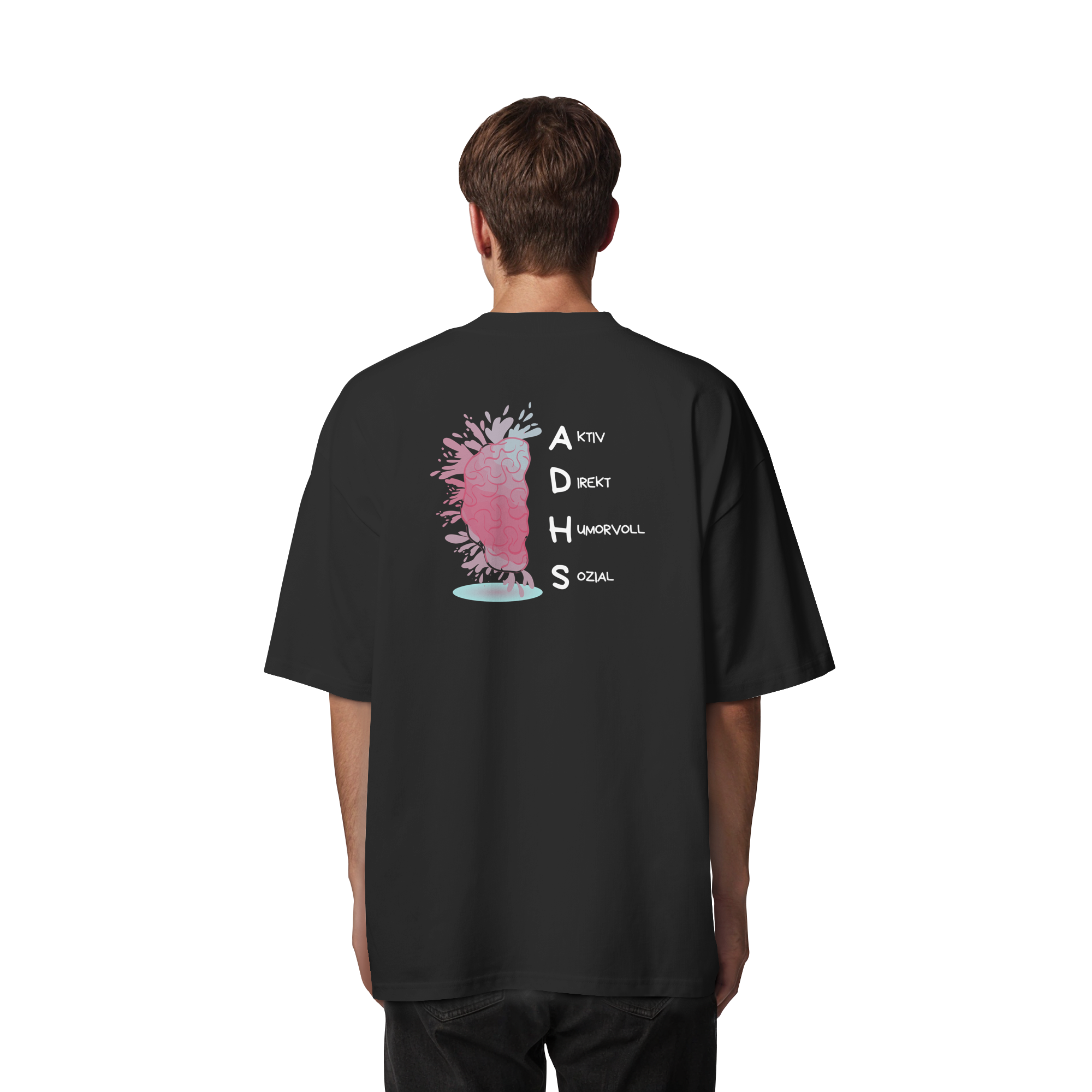 ADHS Aktiv Direkt Humorvoll Sozial Backprint - Organic Oversize Shirt