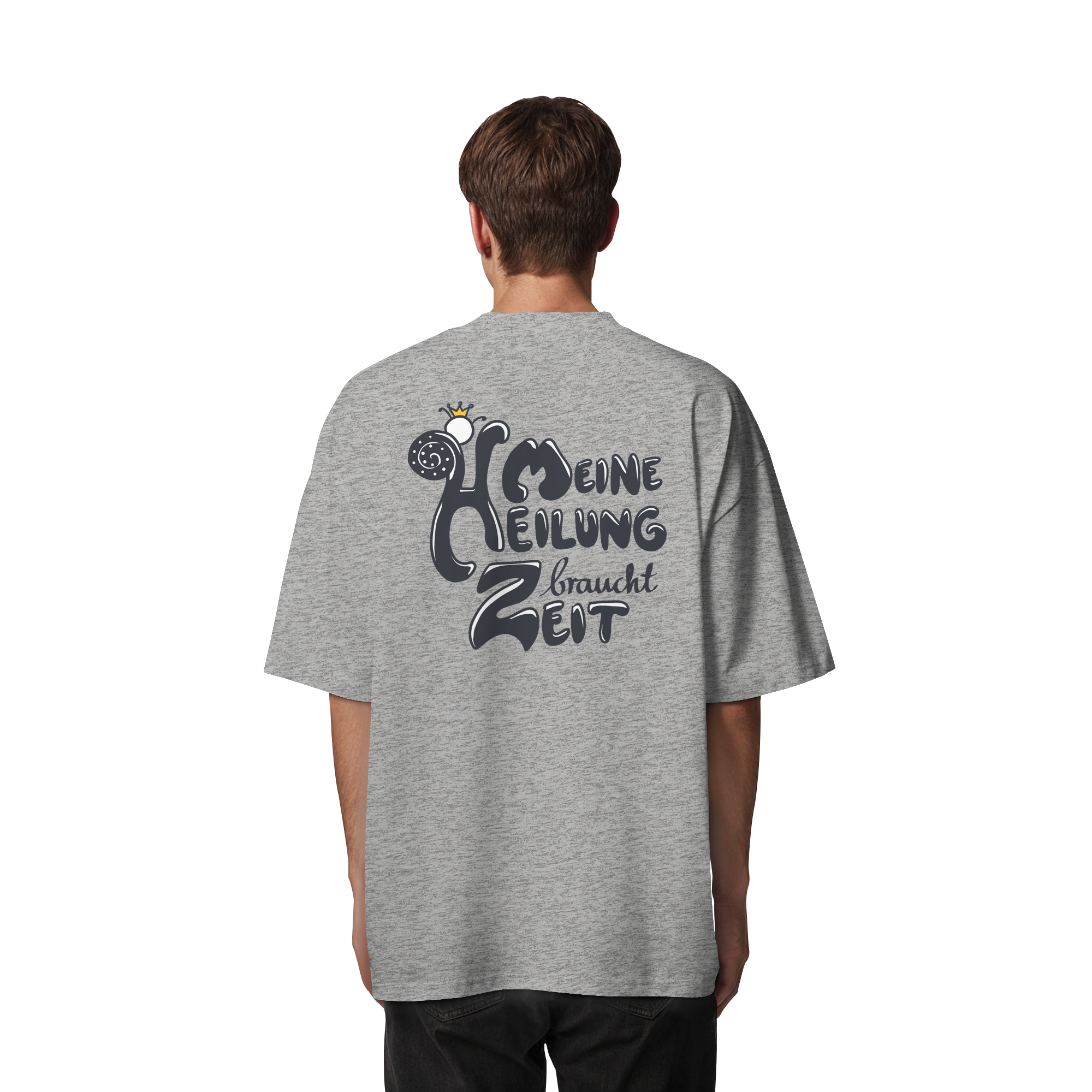 Meine Heilung braucht Zeit "Schwarze Edition" Backprint - Organic Oversize Shirt