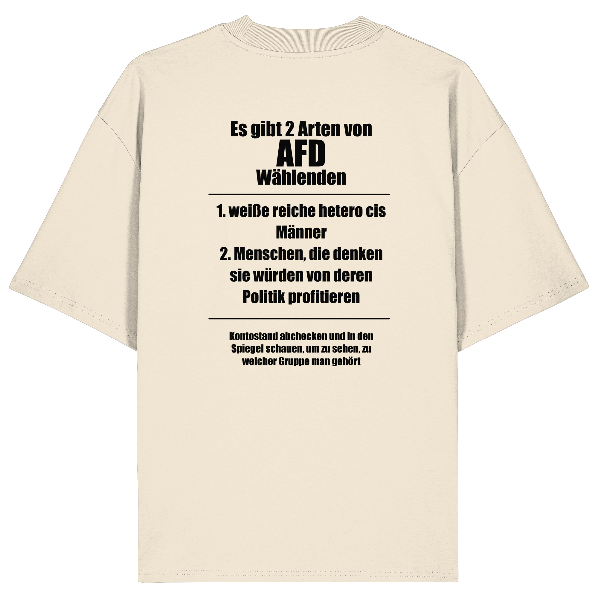 Es gibt 2 Arten von AfD Wählenden Backprint (hell) - Organic Oversize Shirt