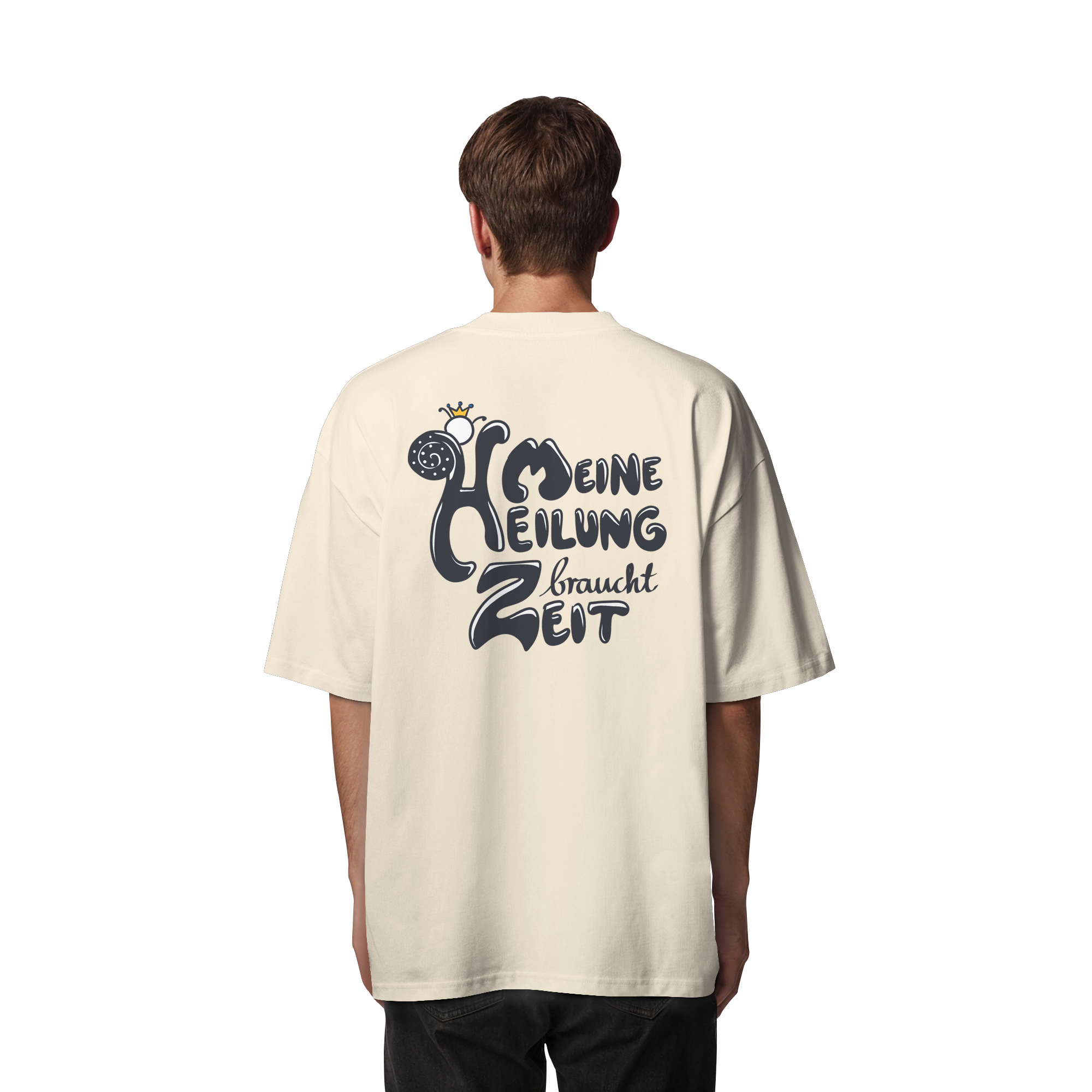 Meine Heilung braucht Zeit "Schwarze Edition" Backprint - Organic Oversize Shirt