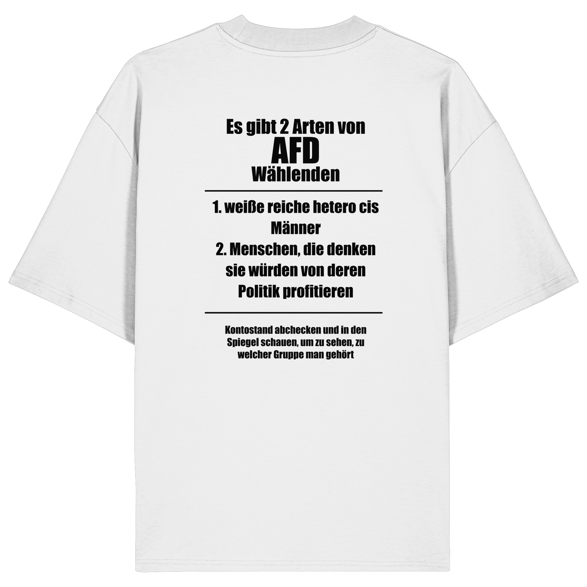 Es gibt 2 Arten von AfD Wählenden Backprint (hell) - Organic Oversize Shirt