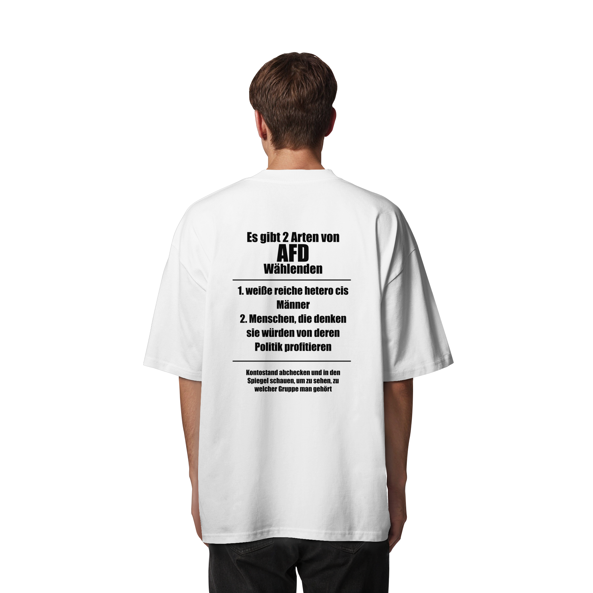 Es gibt 2 Arten von AfD Wählenden Backprint (hell) - Organic Oversize Shirt