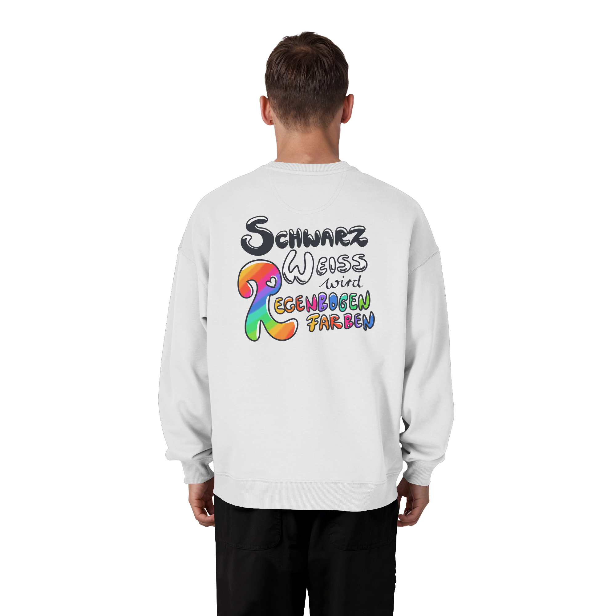 Schwarz Weiß wird Regenbogen Farben Backprint (hell) - Organic Oversize Sweatshirt