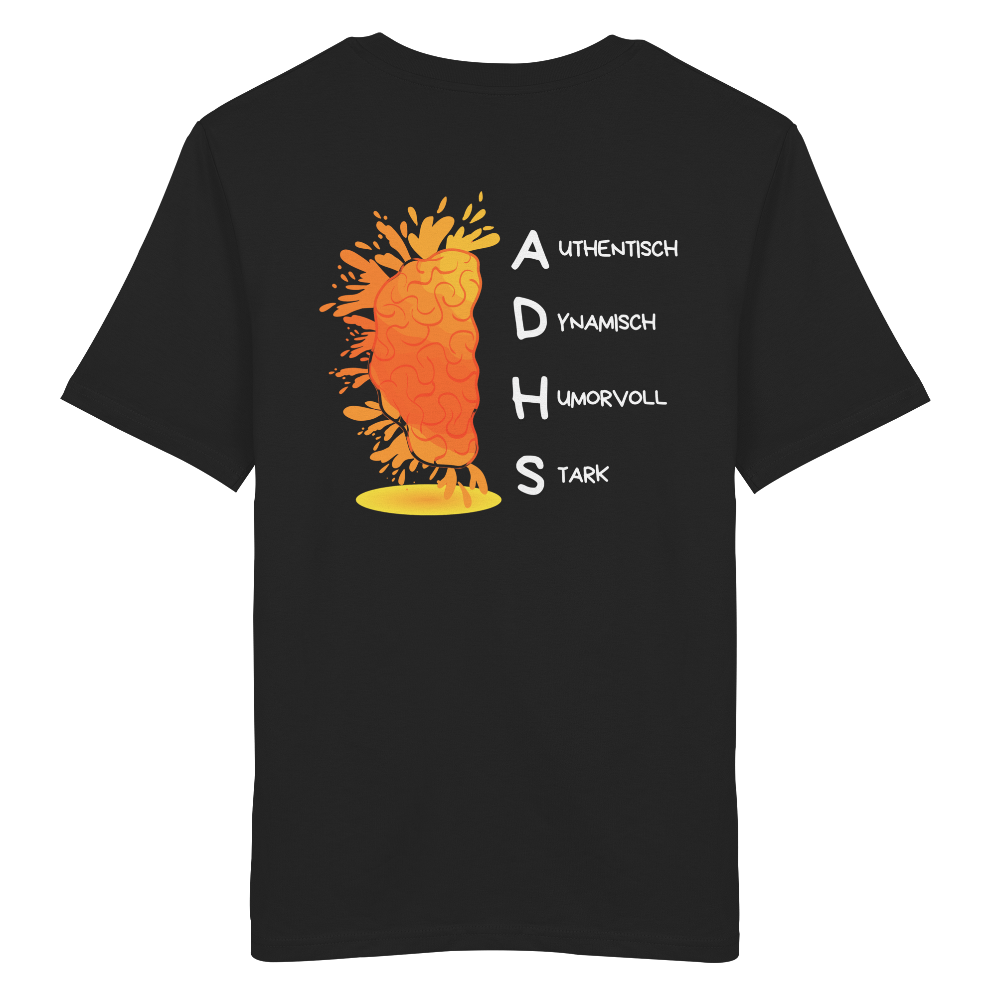 ADHS Authentisch Dynamisch Humorvoll Stark Backprint - Organic Shirt