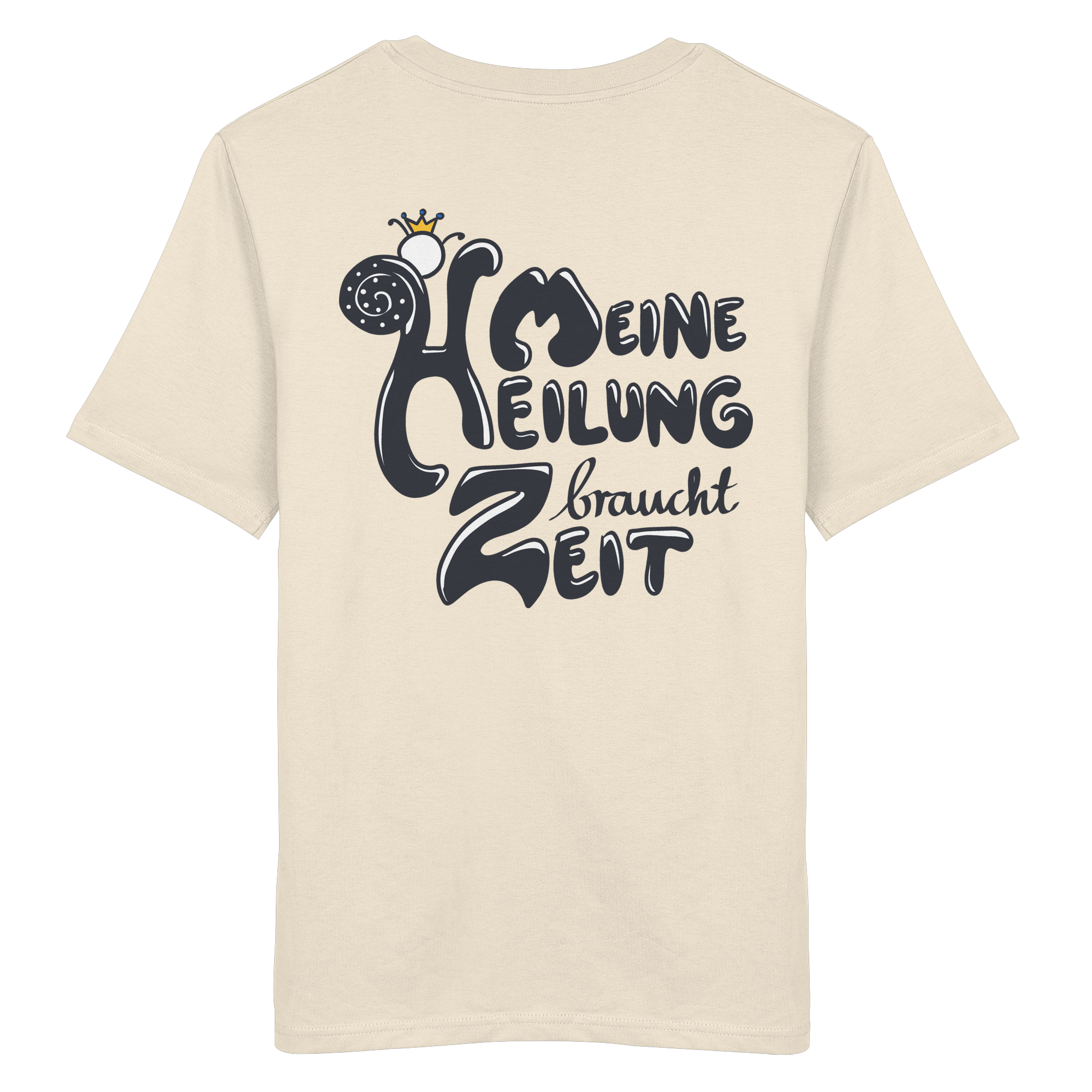 Meine Heilung braucht Zeit "Schwarze Edition" Backprint - Organic Shirt