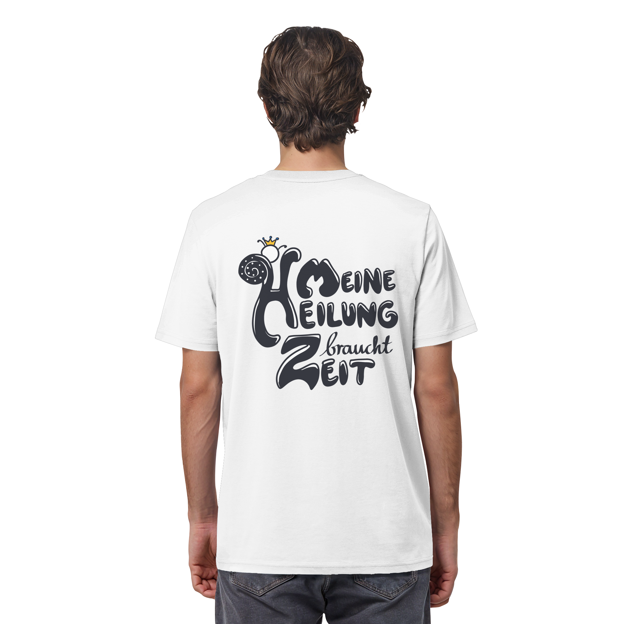 Meine Heilung braucht Zeit "Schwarze Edition" Backprint - Organic Shirt