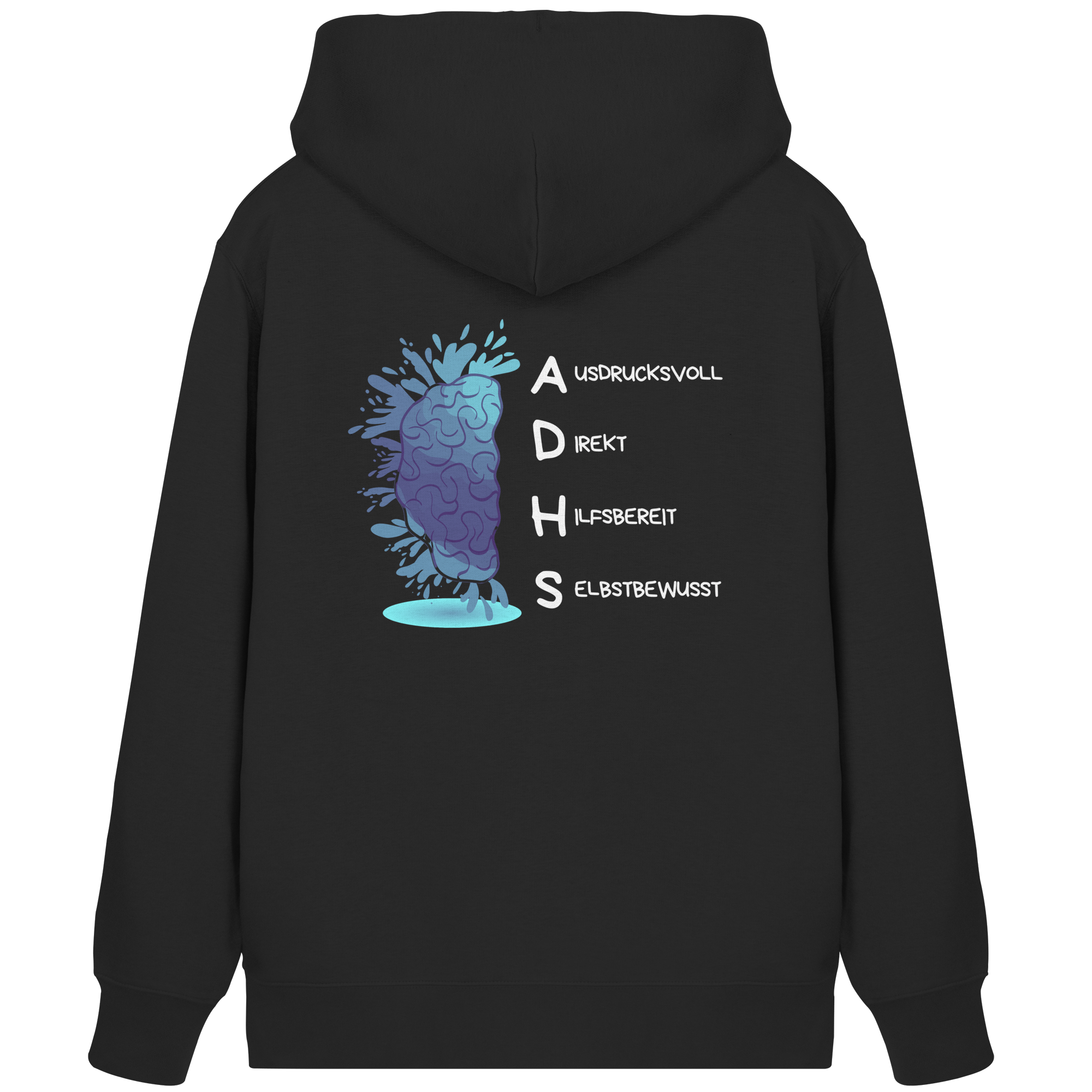 ADHS Ausdrucksvoll Direkt Hilfsbereit Selbstbewusst Backprint - Organic Zipper