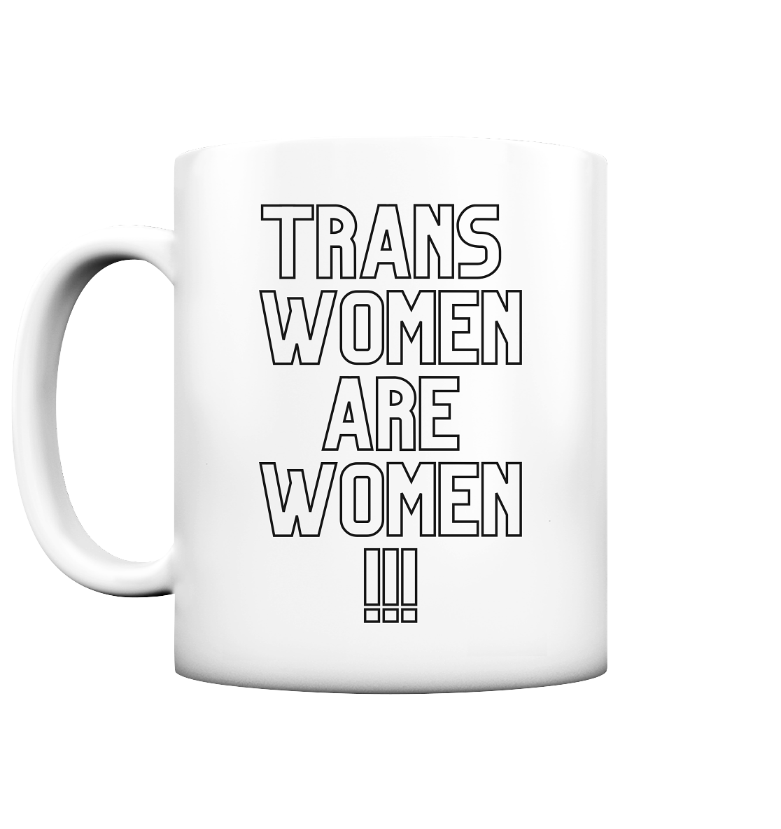 Trans Women are Women "Statement Edition" - Tasse matt