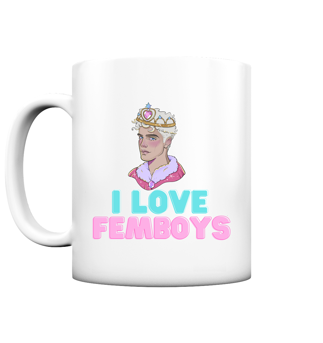 I Love Femboys "Royal Blush Edition" - Tasse matt