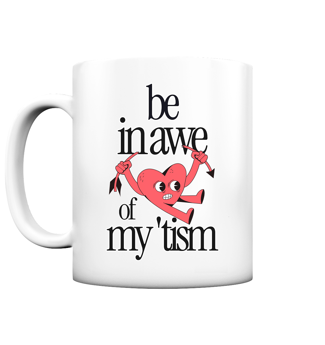 Be in Awe of my 'tism - Tasse matt