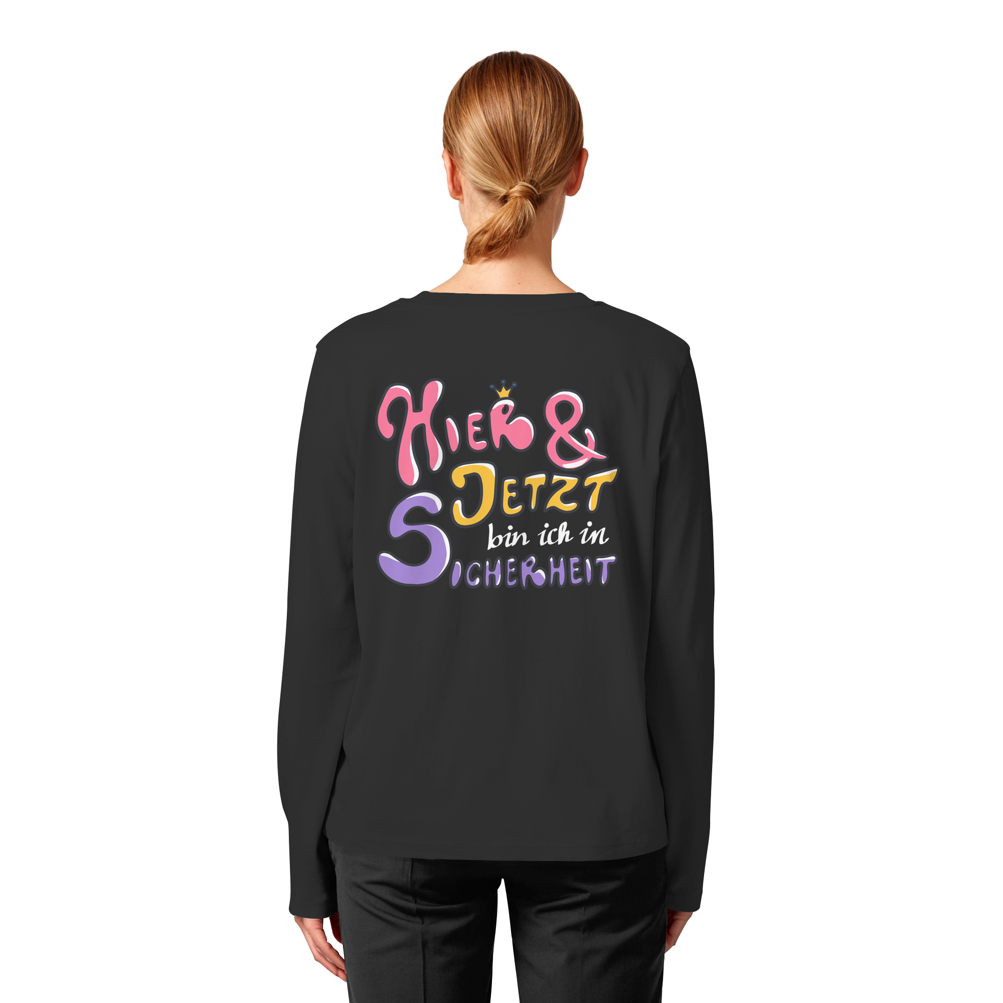 Hier und jetzt bin ich in Sicherheit "Bunte Edition" Backprint - Womens Organic Longsleeve T-Shirt
