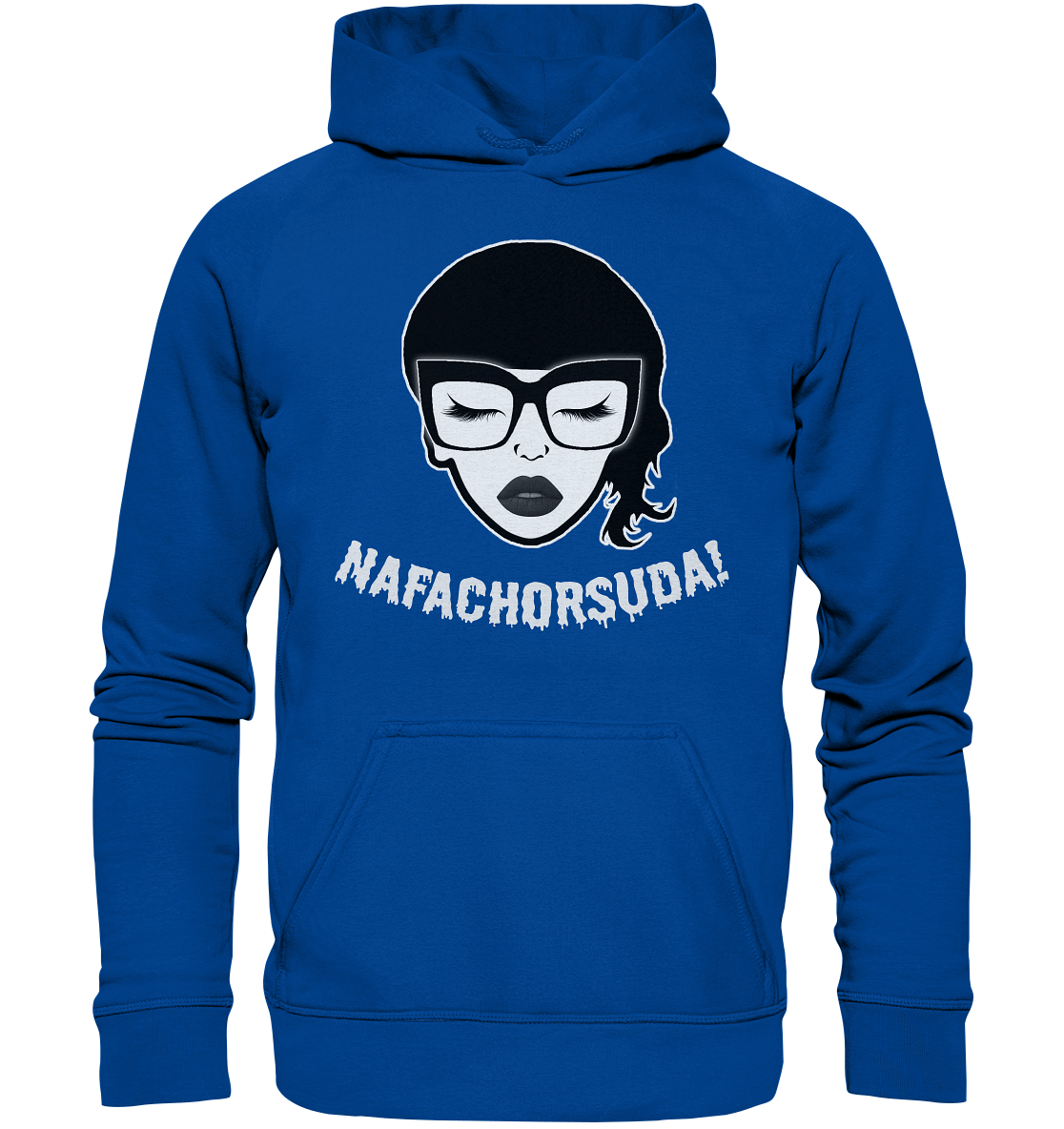 Nafachorsuda! Weiße Schrift - Basic Unisex Hoodie